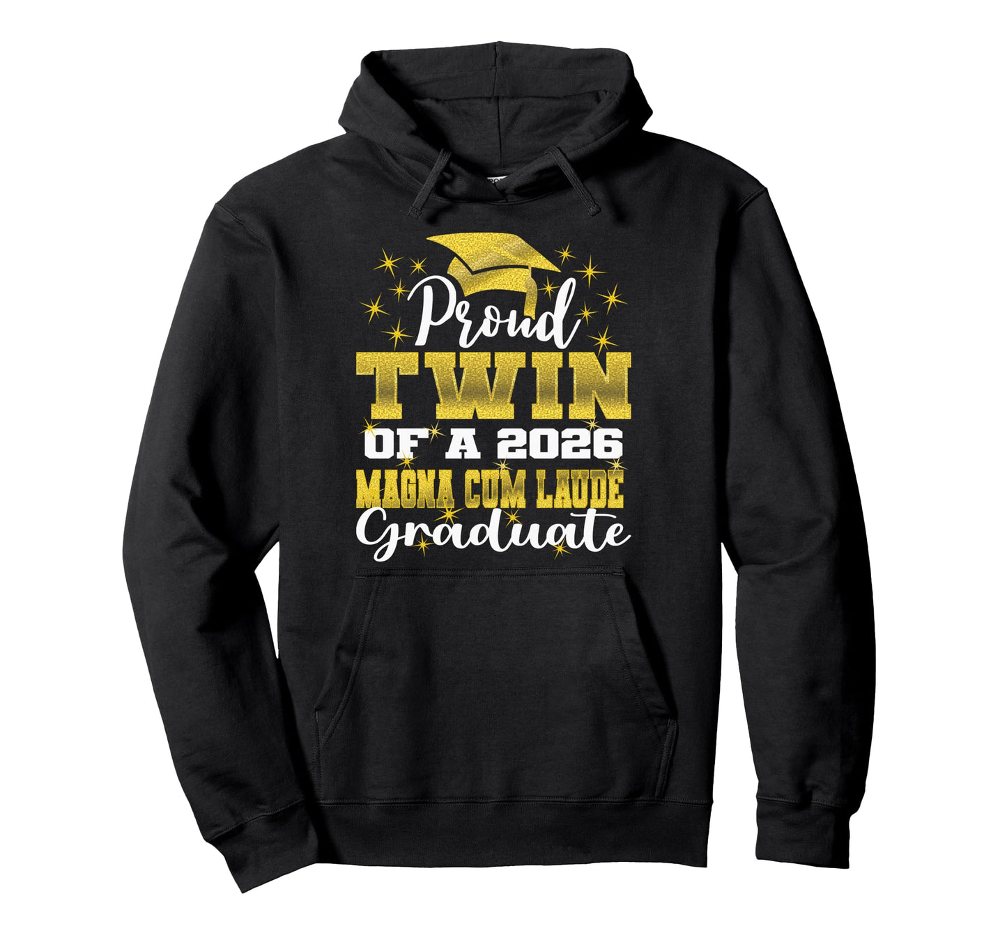 Proud Twin 2026 Magna Cum Laude Graduate 26 Hoodie - Trendy Graphic Unisex - T-Shirt, Sweatshirt, Hoodie