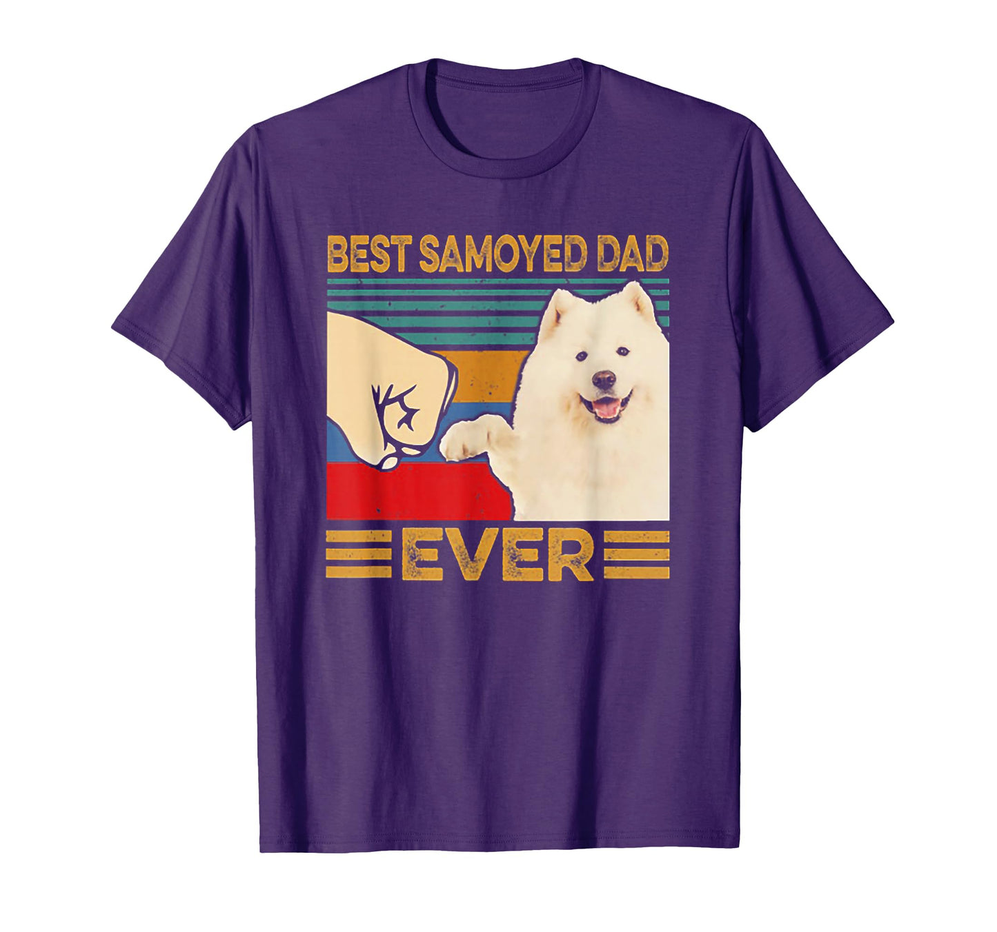 Best Samoyed Dad Ever Fathers Day Gift T-Shirt - Novelty Apparel Men Women - T-Shirt, Sweatshirt, Hoodie