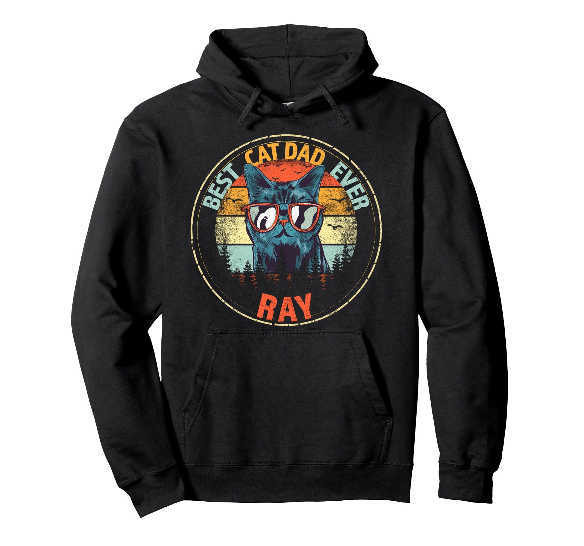 Ray Best Cat Dad Ever Funny Custom Hoodie - Fun Novelty Design Unisex - T-Shirt, Sweatshirt, Hoodie