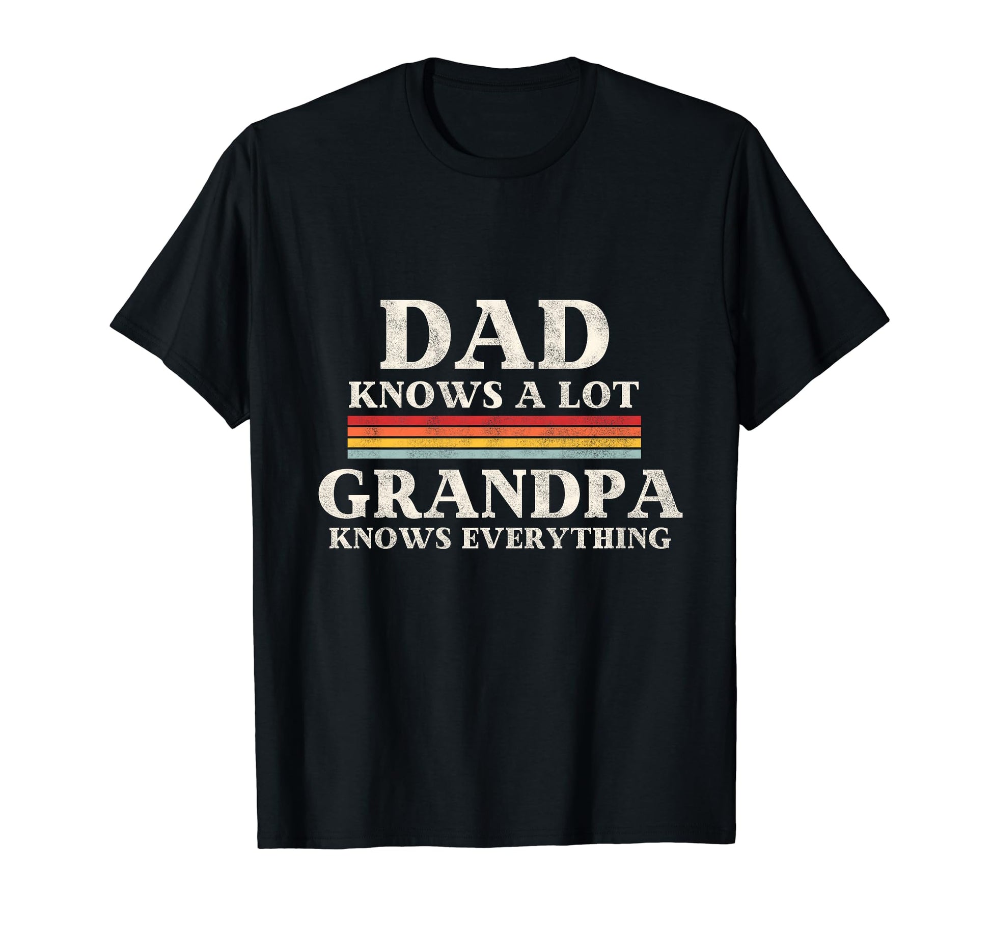 Dad Knows Lot But My Grandpa Knows T-Shirt - Trendy Graphic for Adults - T-Shirt, Sweatshirt, Hoodie