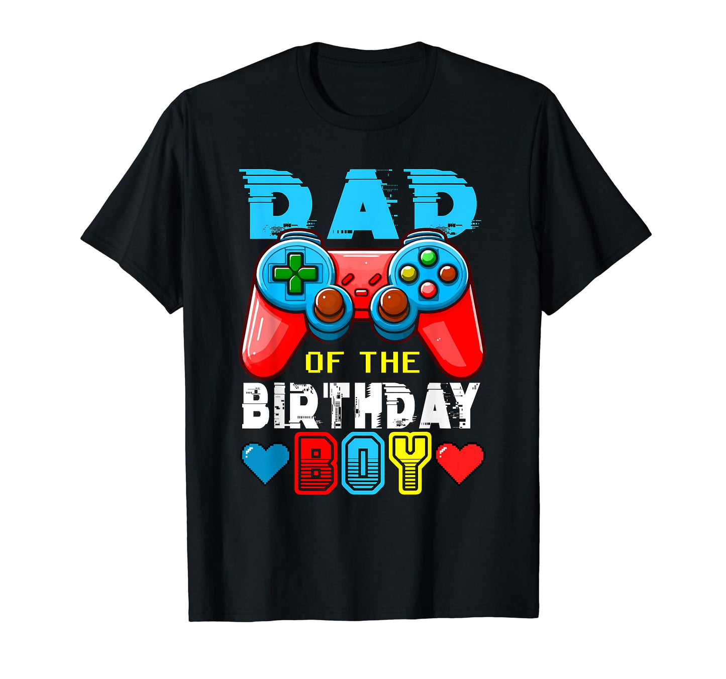 Dad Birthday Dad Costume Game Controller T-Shirt - Streetwear Style Unisex - T-Shirt, Sweatshirt, Hoodie