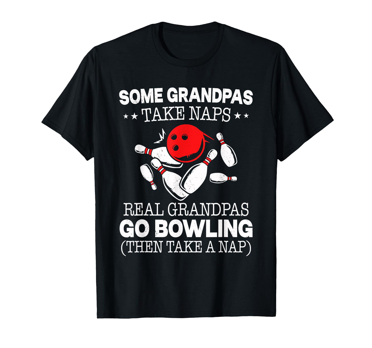 Some Grandpas Take Naps Real Grandpas Go T-Shirt - Custom Art Print Unisex - T-Shirt, Sweatshirt, Hoodie