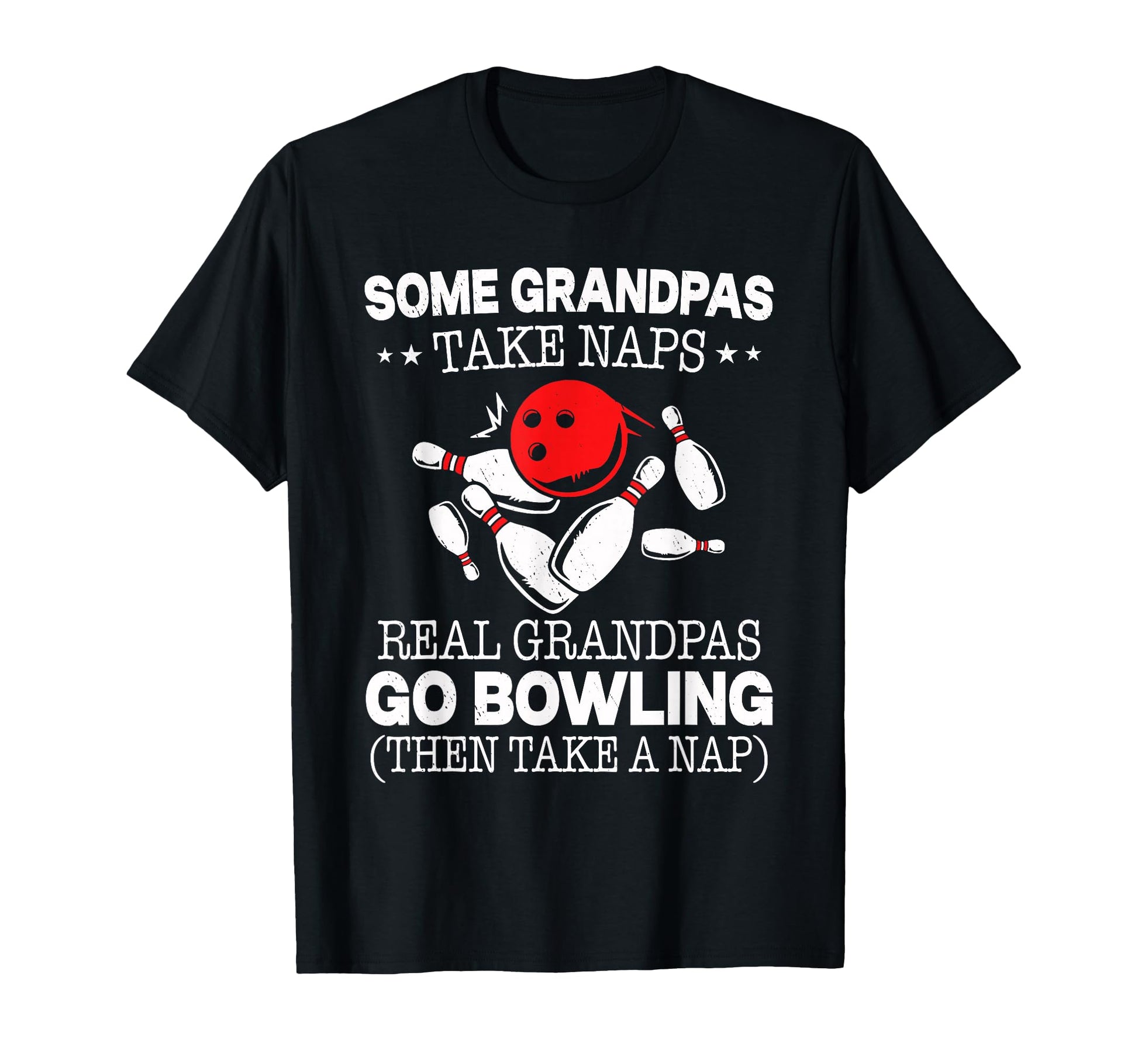 Some Grandpas Take Naps Real Grandpas Go T-Shirt - Custom Art Print Unisex - T-Shirt, Sweatshirt, Hoodie