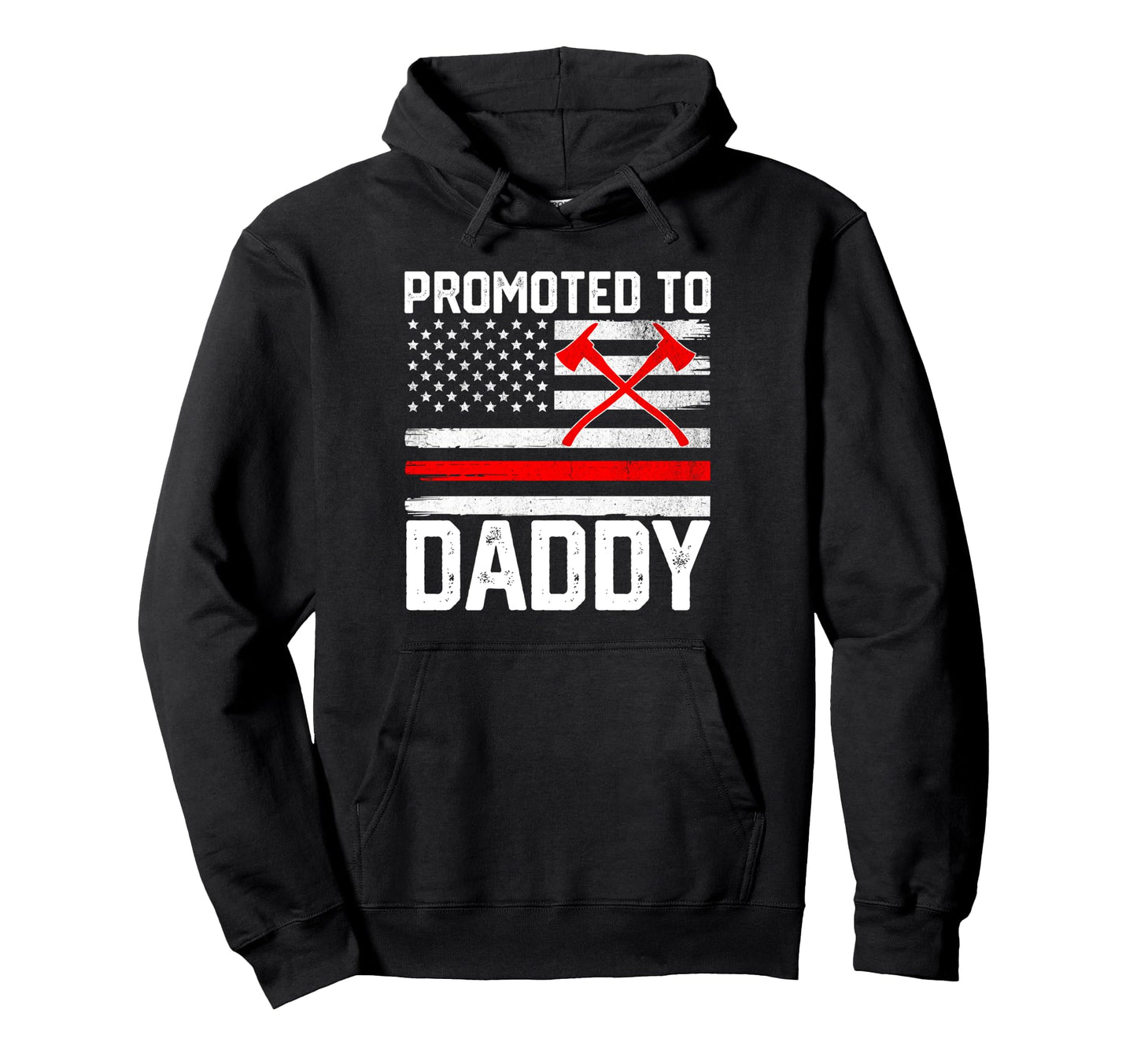 Promoted To Daddy Firefighter Fireman New Hoodie - Graphic Print Unisex - T-Shirt, Sweatshirt, Hoodie