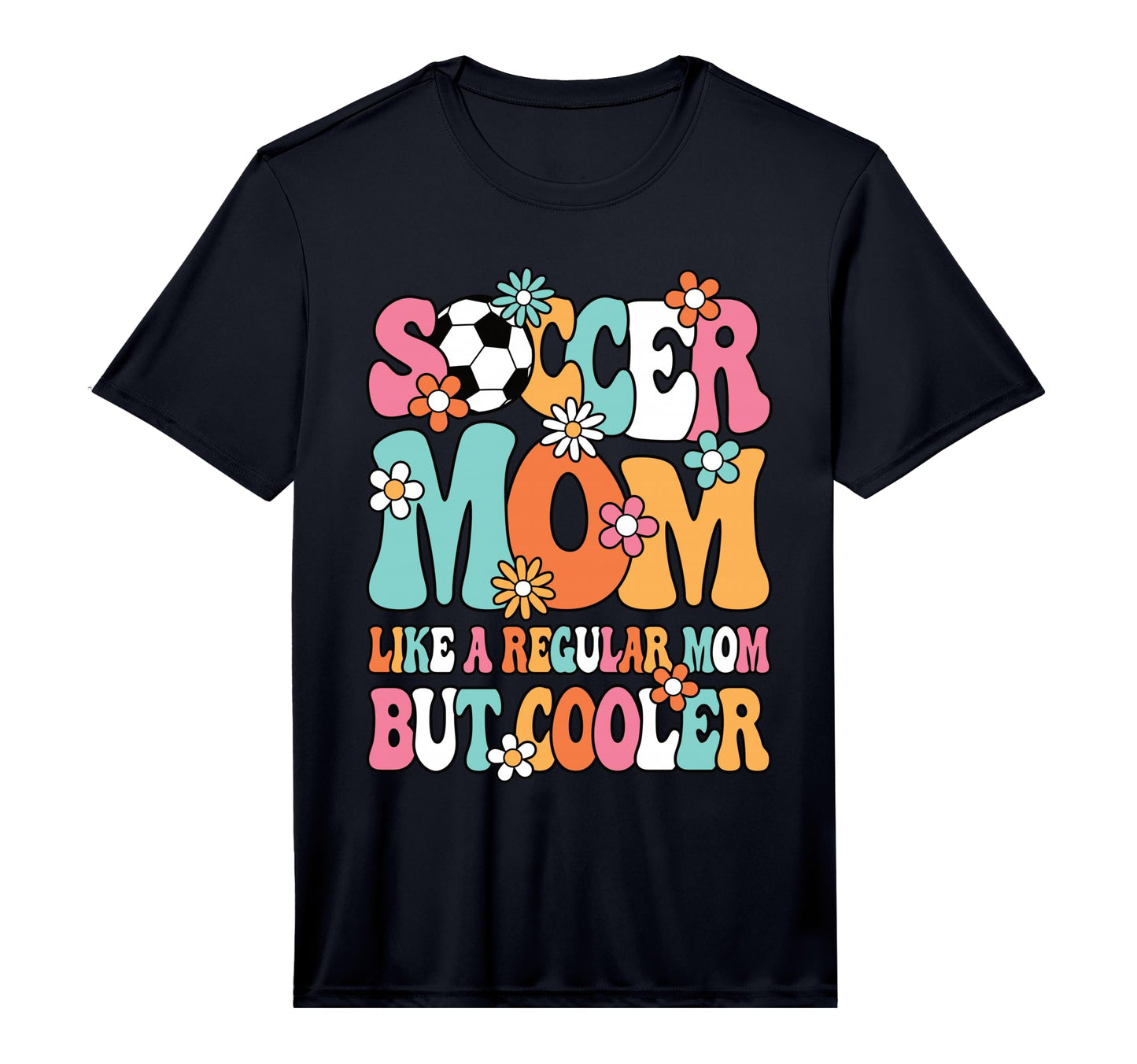 Mens Soccer Mom Like Regular Mom T-Shirt - Casual Everyday Wear for Adults - T-Shirt, Sweatshirt, Hoodie