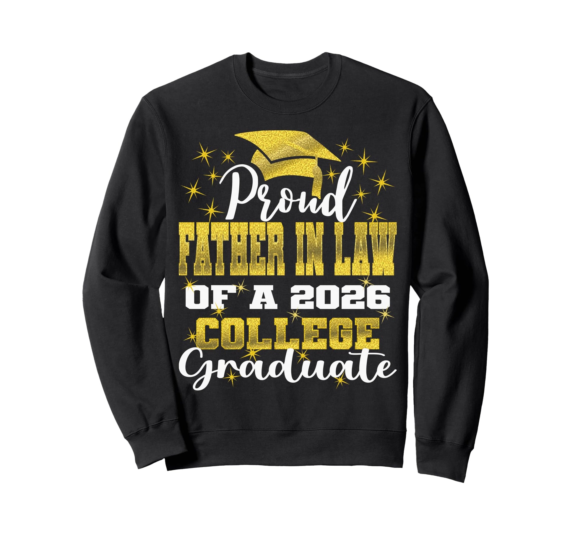 Proud Father Law 2026 College Graduate Sweatshirt - Graphic Print Unisex - T-Shirt, Sweatshirt, Hoodie
