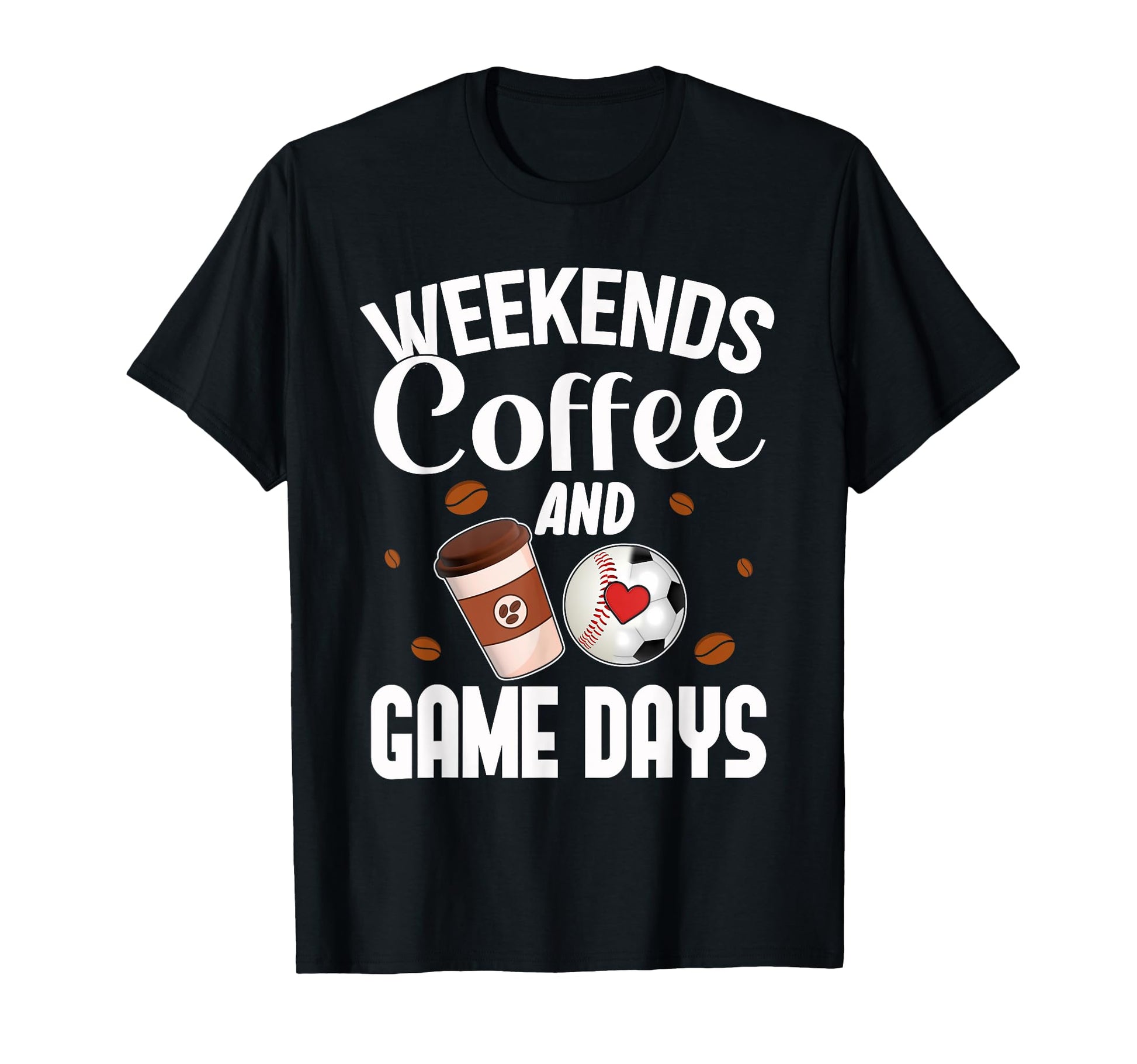 Weekends Coffee And Game Days T-Shirt - Aesthetic Graphic for Adults - T-Shirt, Sweatshirt, Hoodie