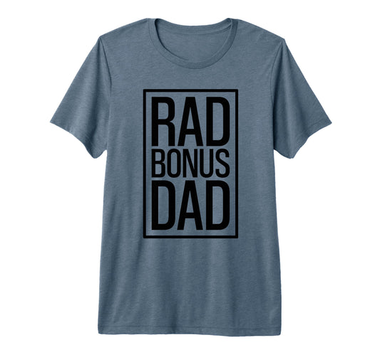 Awesome Bonus Dads Bonus Fathers T-Shirt - Casual Everyday Wear Men Women - T-Shirt, Sweatshirt, Hoodie