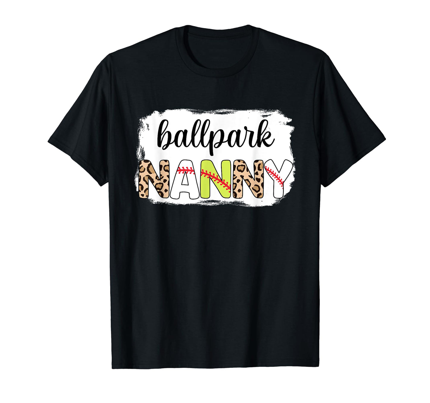 Bleached Ballpark Nanny Baseball Softball T-Shirt - Novelty Apparel Unisex - T-Shirt, Sweatshirt, Hoodie
