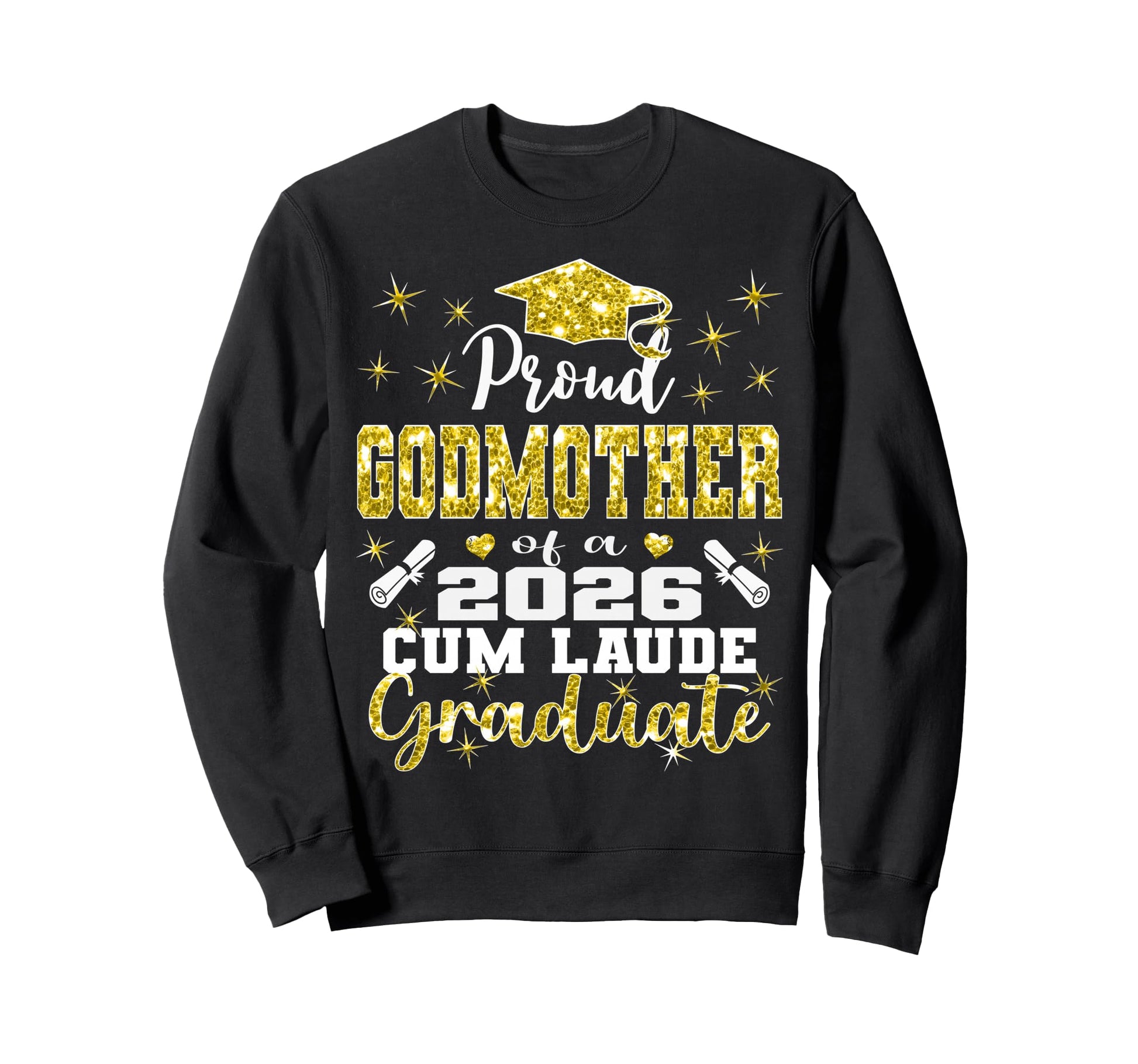 Proud Godmother 2026 Cum Laude Sweatshirt - Streetwear Style for Adults - T-Shirt, Sweatshirt, Hoodie