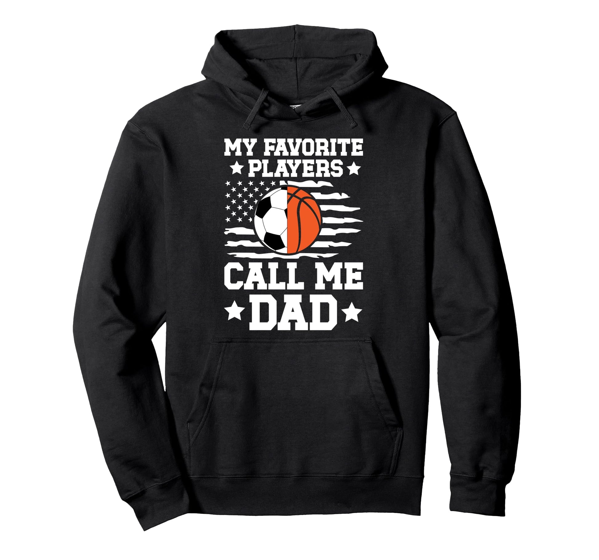 My Favorite Players Call Me Dad Soccer Hoodie - Unique Graphic Men Women - T-Shirt, Sweatshirt, Hoodie