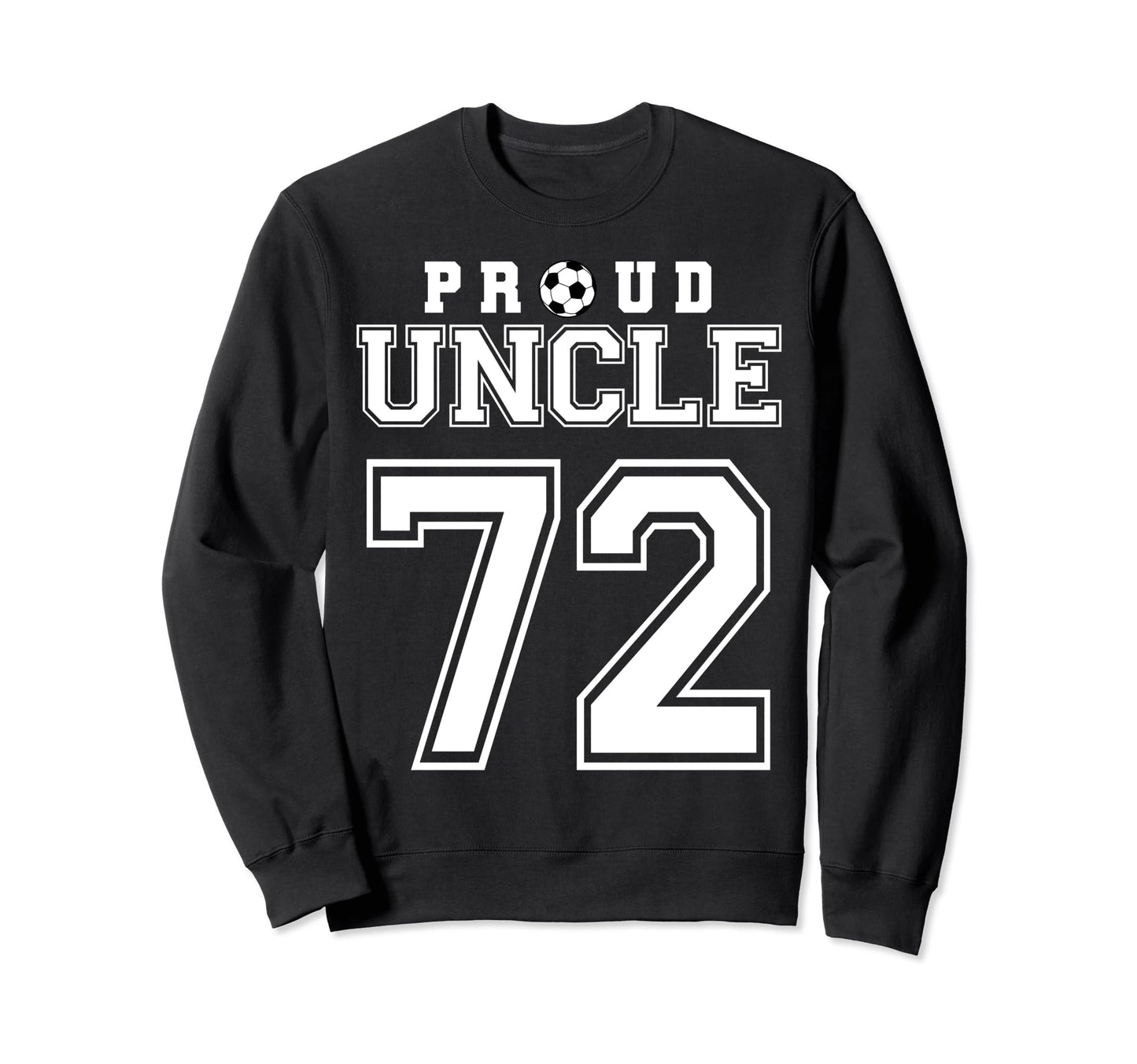 Number 72 Custom Proud Soccer Futbol Sweatshirt - Trendy Graphic Men Women - T-Shirt, Sweatshirt, Hoodie