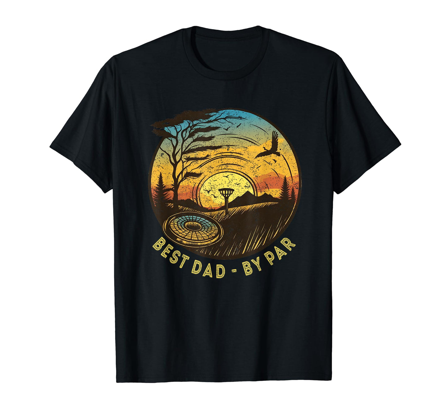 Funny Father Disc Golf Art Dad Par Disc T-Shirt - Graphic Print Unisex - T-Shirt, Sweatshirt, Hoodie