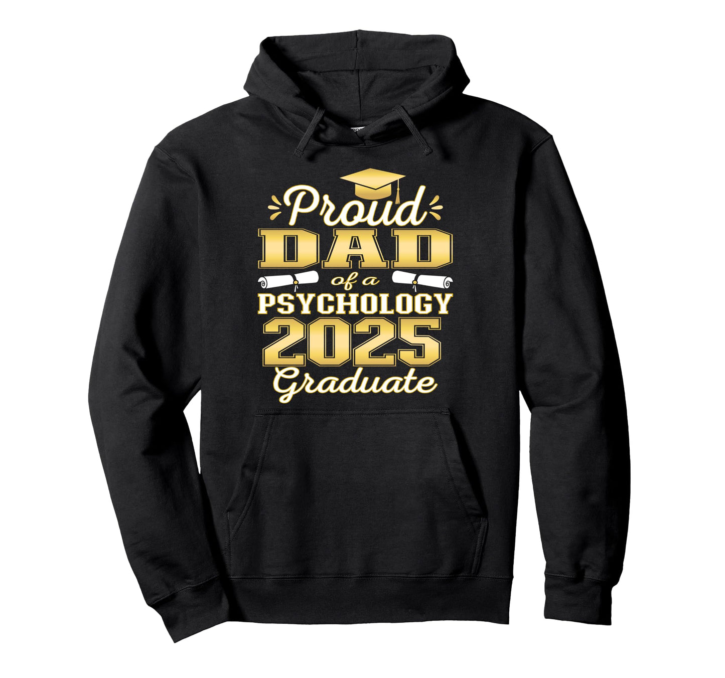 Super Proud Dad 2025 Psychology Graduate Hoodie - Streetwear Style Unisex - T-Shirt, Sweatshirt, Hoodie