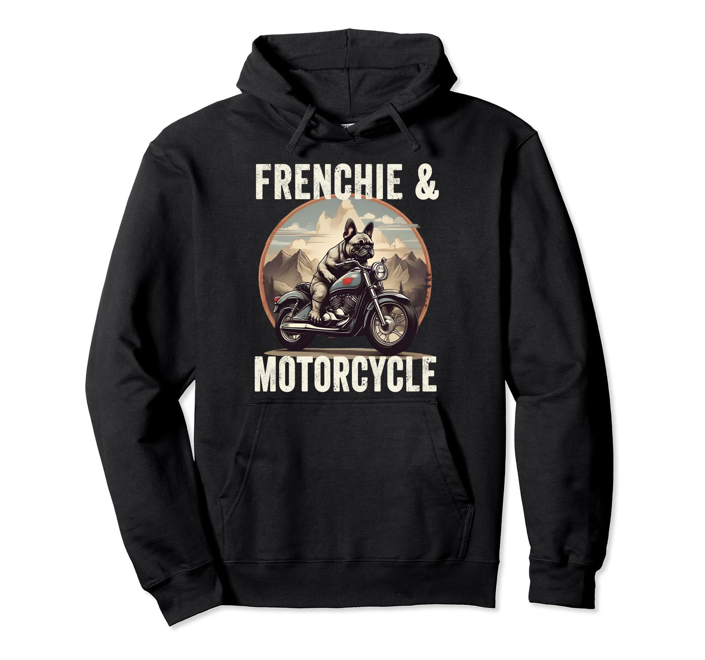 Frenchie And Motorcycle Dog Lovers Funny Hoodie - Unique Graphic Men Women - T-Shirt, Sweatshirt, Hoodie