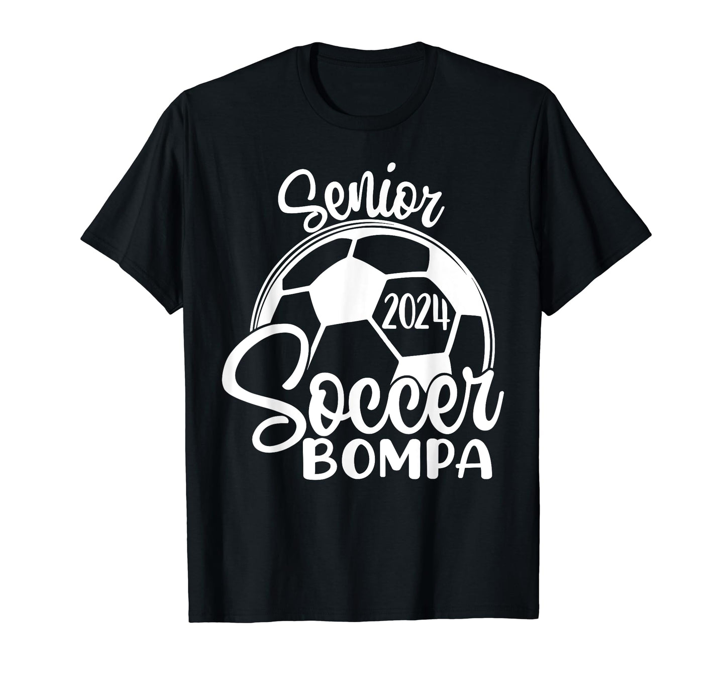 Senior Soccer Bompa 2024 Class 2024 T-Shirt - Novelty Apparel for Adults - T-Shirt, Sweatshirt, Hoodie