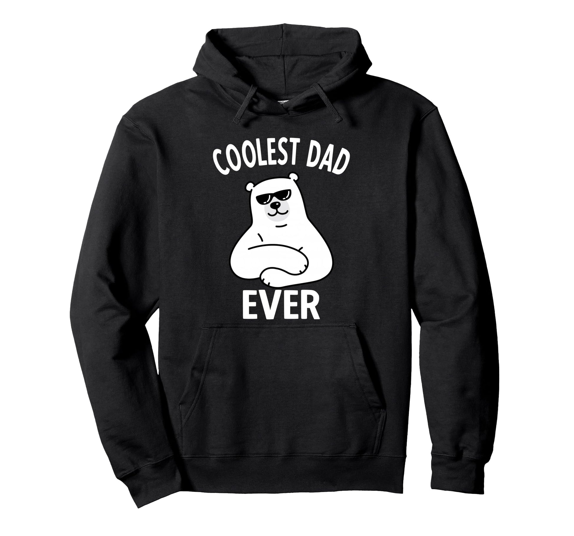 Coolest Dad Ever Ice Bear Funny Hoodie - Casual Everyday Wear Men Women - T-Shirt, Sweatshirt, Hoodie