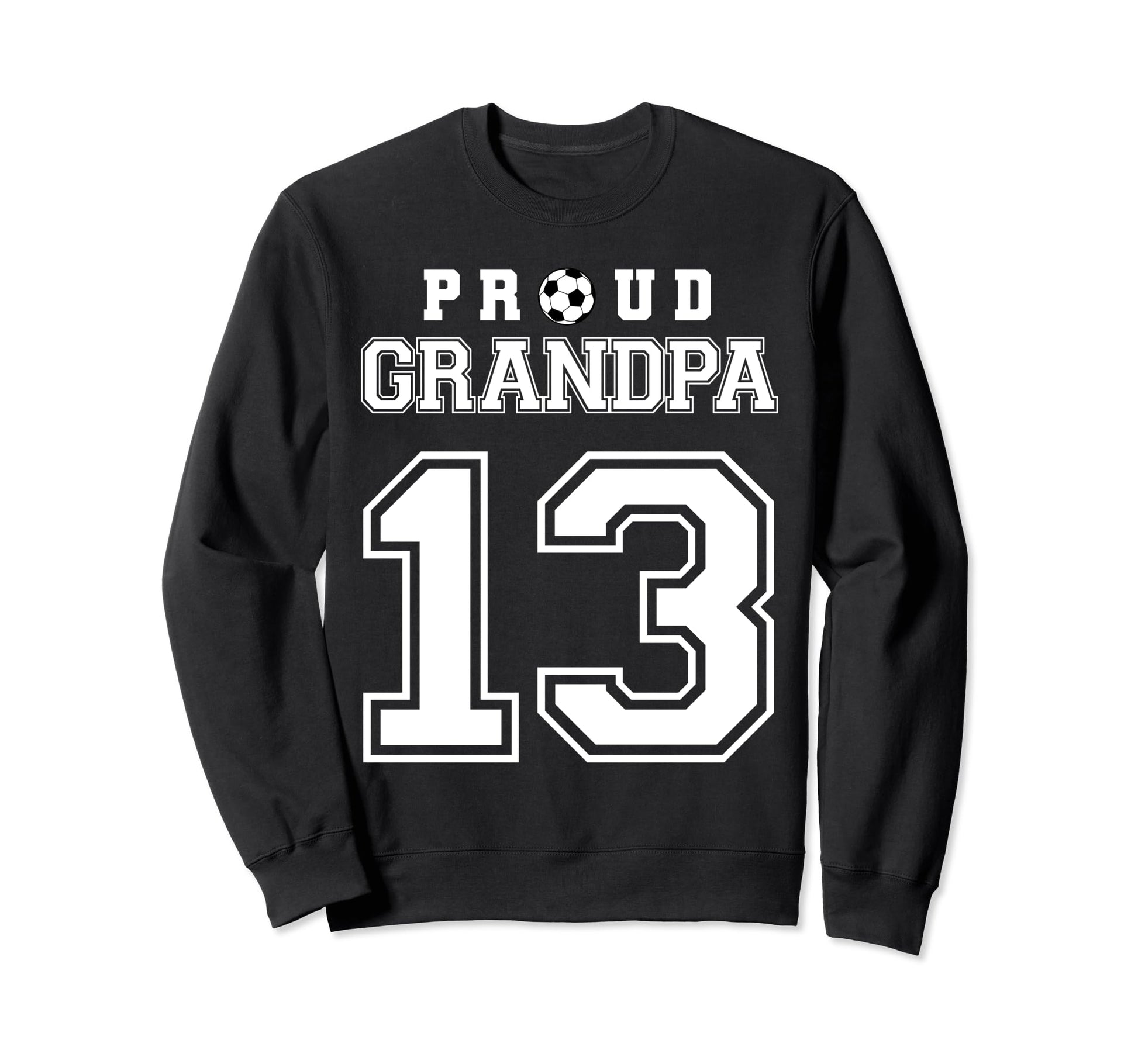 Number 13 Custom Proud Soccer Futbol Sweatshirt - Minimalist Print Unisex - T-Shirt, Sweatshirt, Hoodie