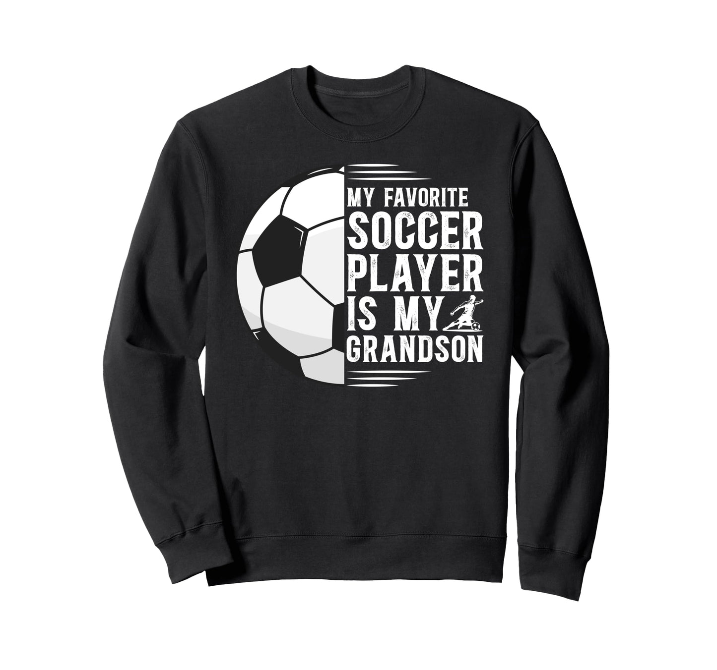 My Favorite Soccer Player Grandpa Sweatshirt - Minimalist Print Men Women - T-Shirt, Sweatshirt, Hoodie