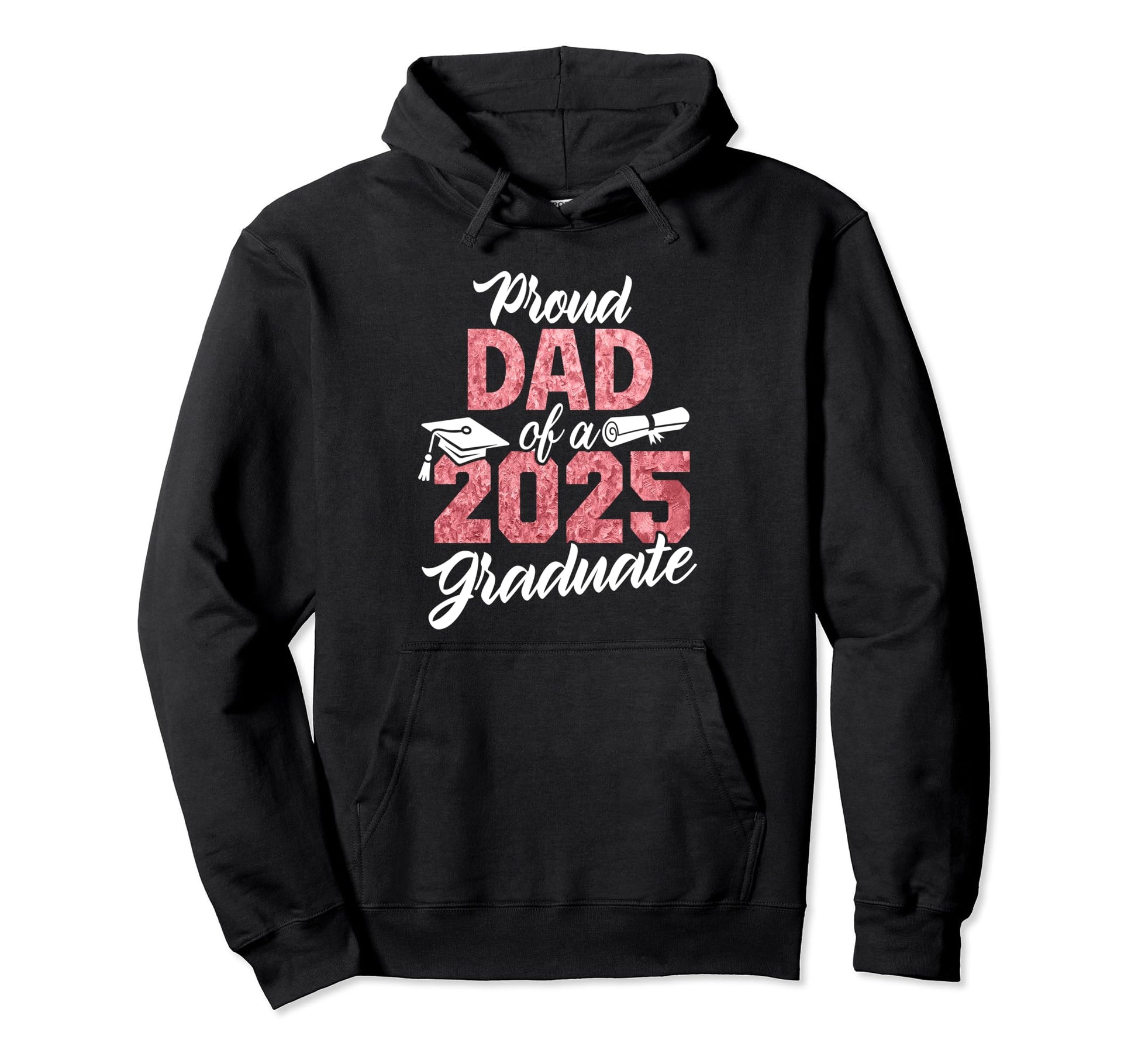 Proud Dad 2025 Graduate Class 2025 Hoodie - Unique Graphic for Adults - T-Shirt, Sweatshirt, Hoodie