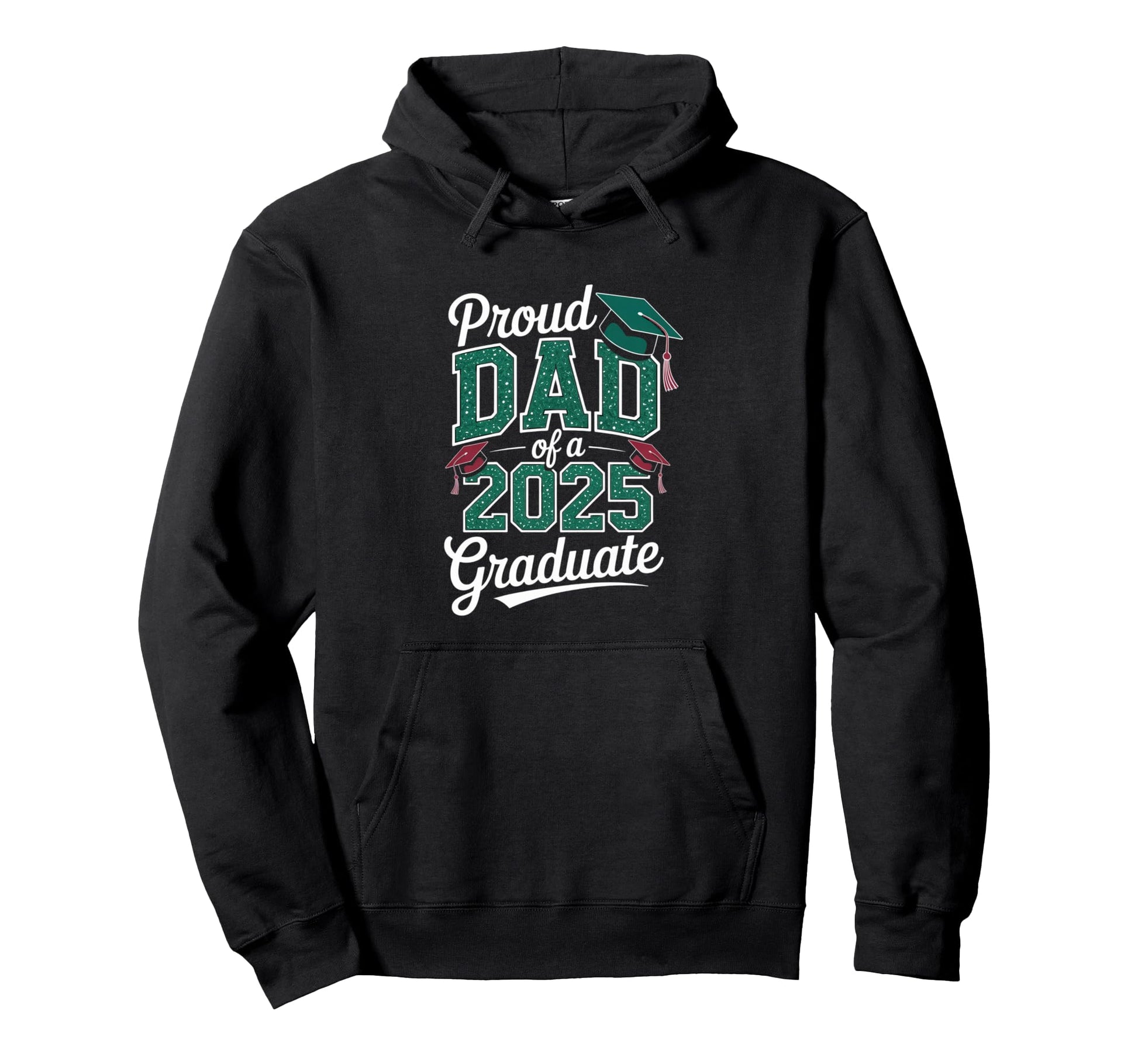 Proud Dad 2025 Graduate Year Hoodie - Novelty Apparel for Adults - T-Shirt, Sweatshirt, Hoodie