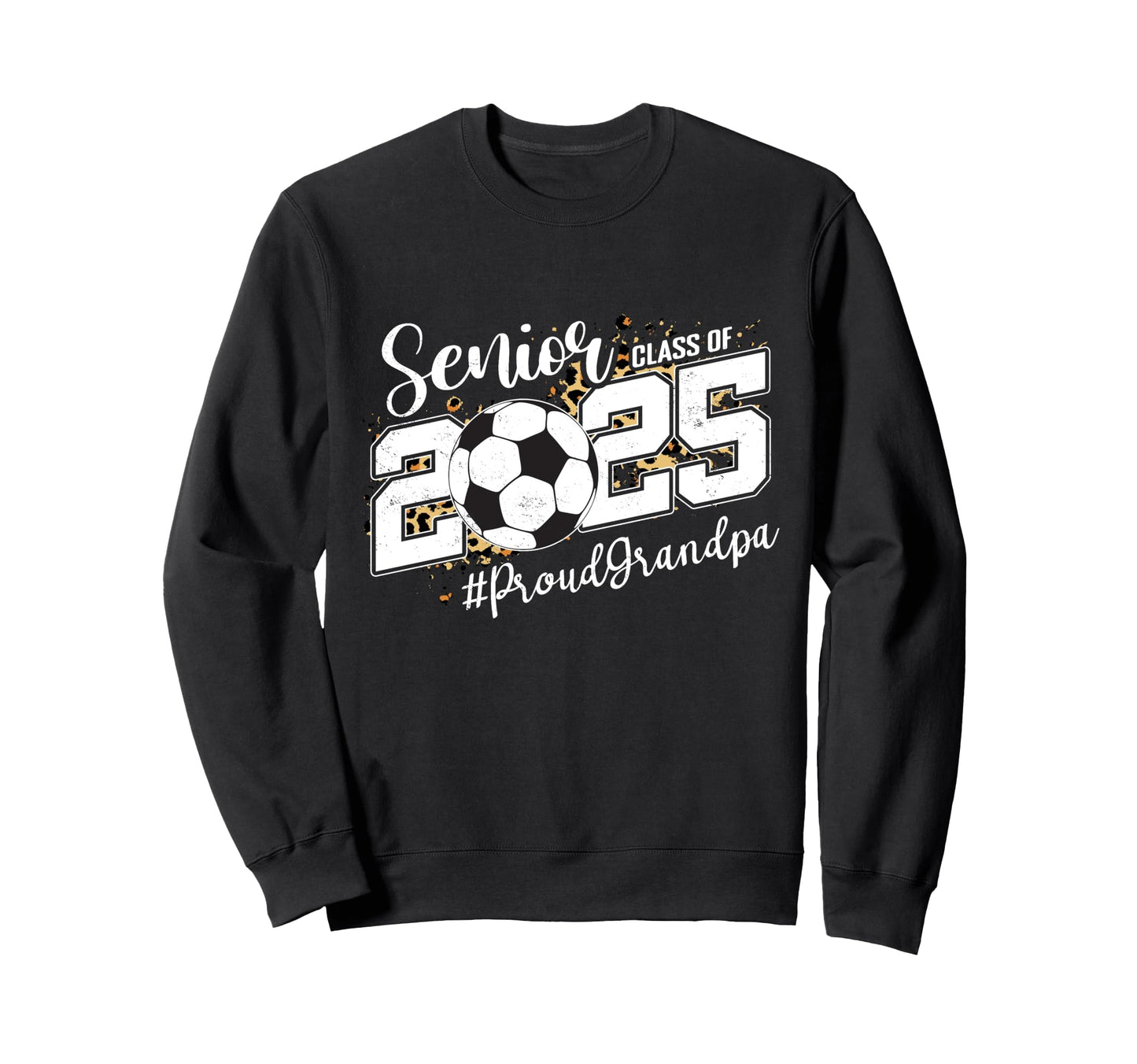 Proud Grandpa 2025 Senior Sweatshirt - Casual Everyday Wear for Adults - T-Shirt, Sweatshirt, Hoodie