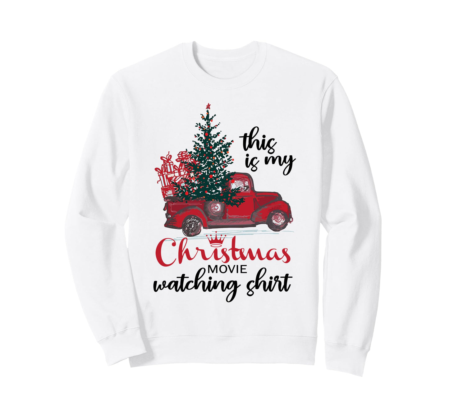 This Is My Movie Watching Red Truck Sweatshirt - Novelty Apparel Men Women - T-Shirt, Sweatshirt, Hoodie