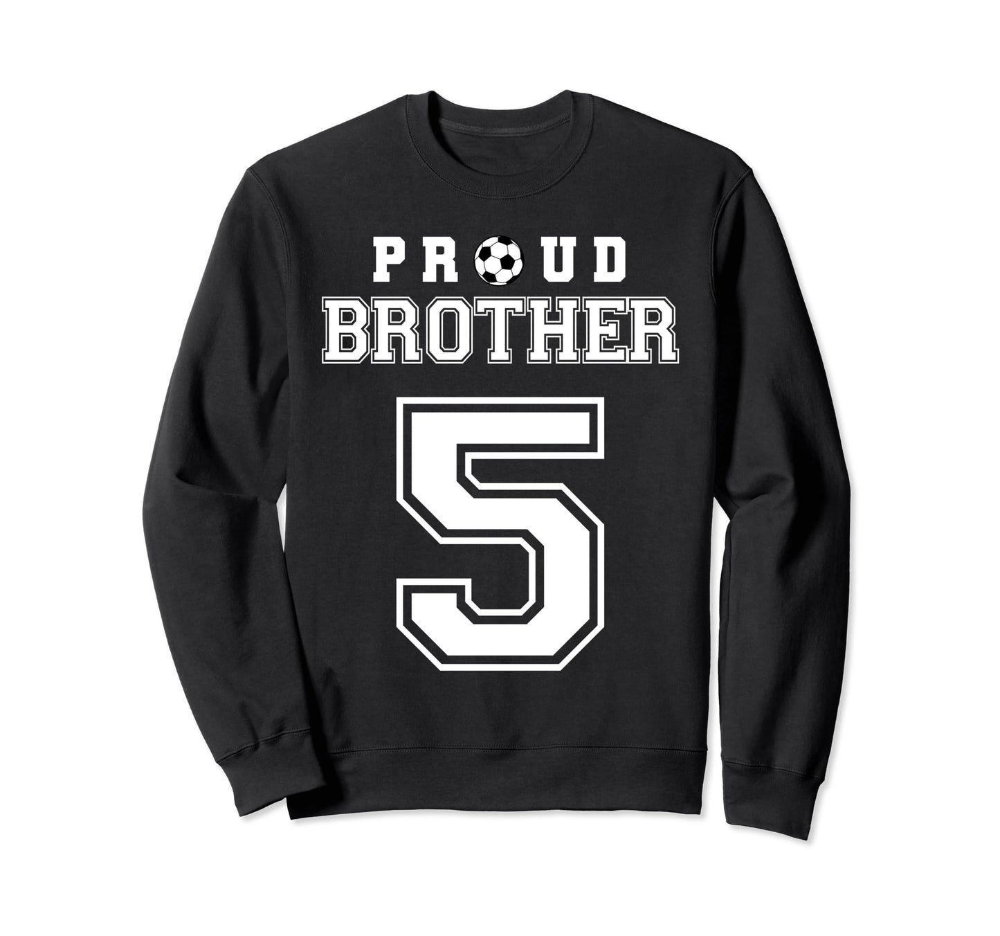 Number 5 Custom Proud Soccer Futbol Sweatshirt - Custom Art Print Unisex - T-Shirt, Sweatshirt, Hoodie