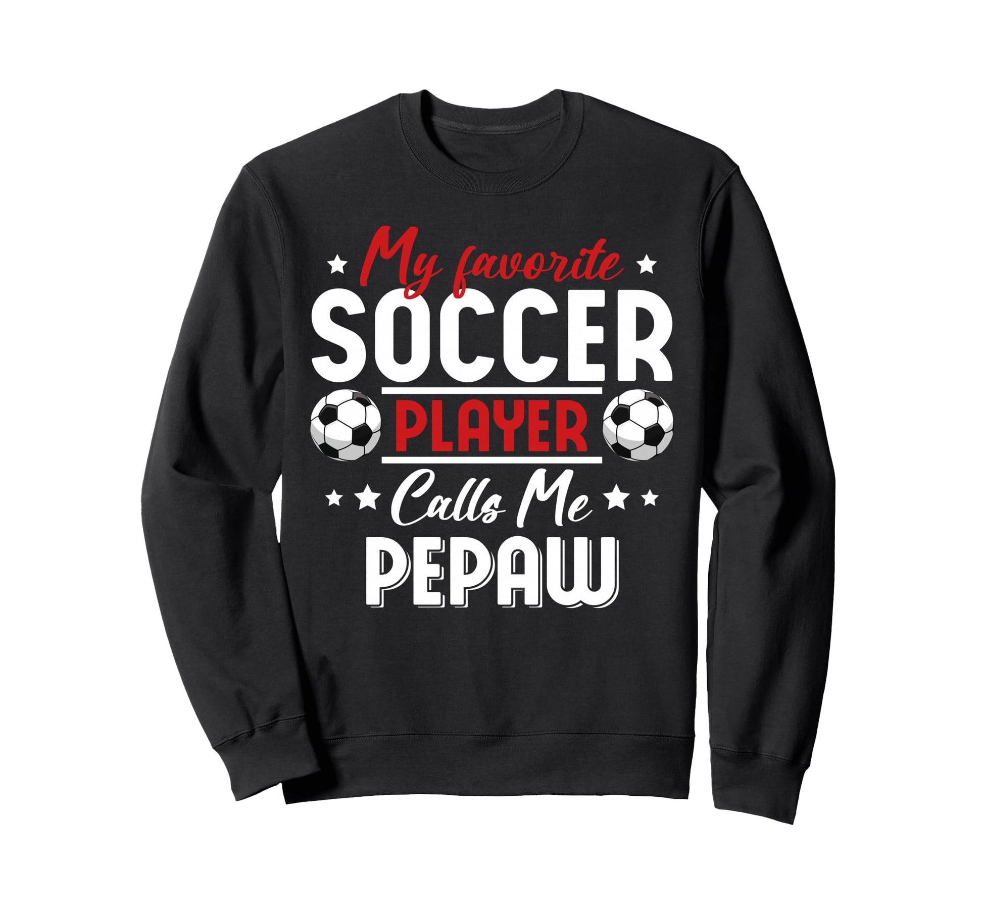 My Favorite Soccer Player Calls Me Sweatshirt - Aesthetic Graphic Unisex - T-Shirt, Sweatshirt, Hoodie