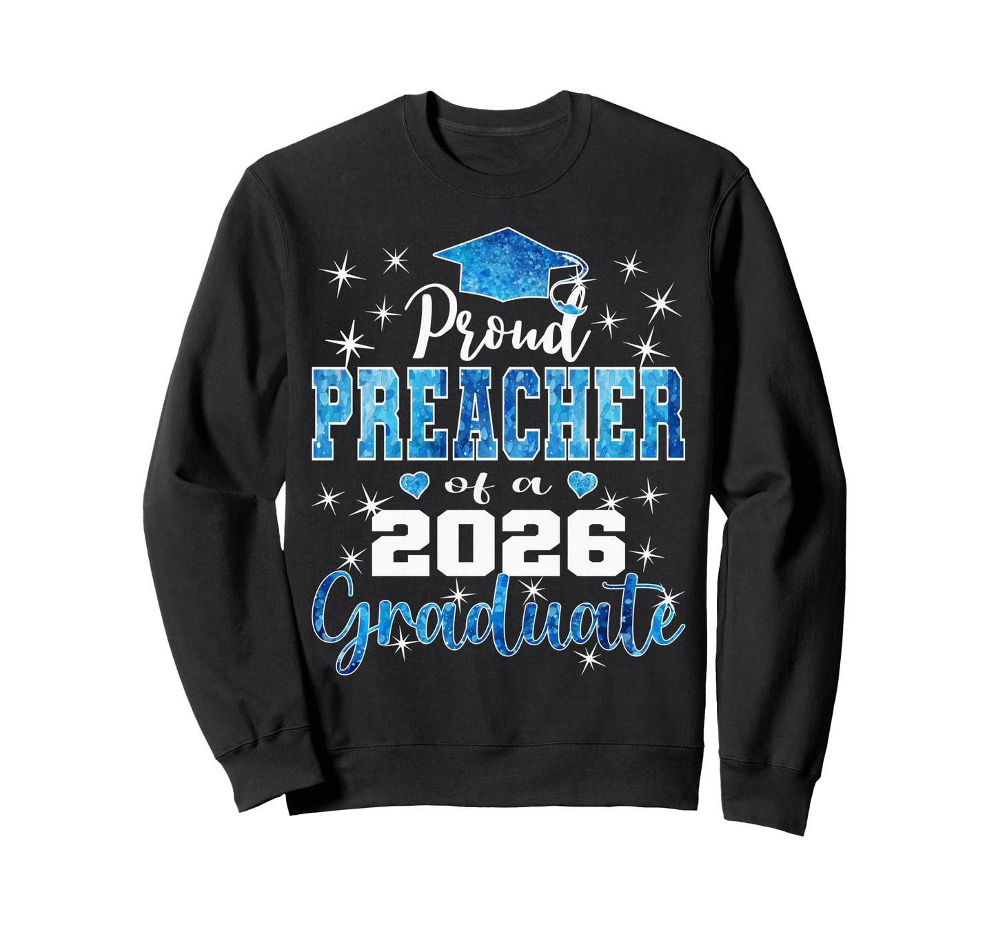 Super Proud Preacher 2026 Sweatshirt - Aesthetic Graphic for Adults - T-Shirt, Sweatshirt, Hoodie