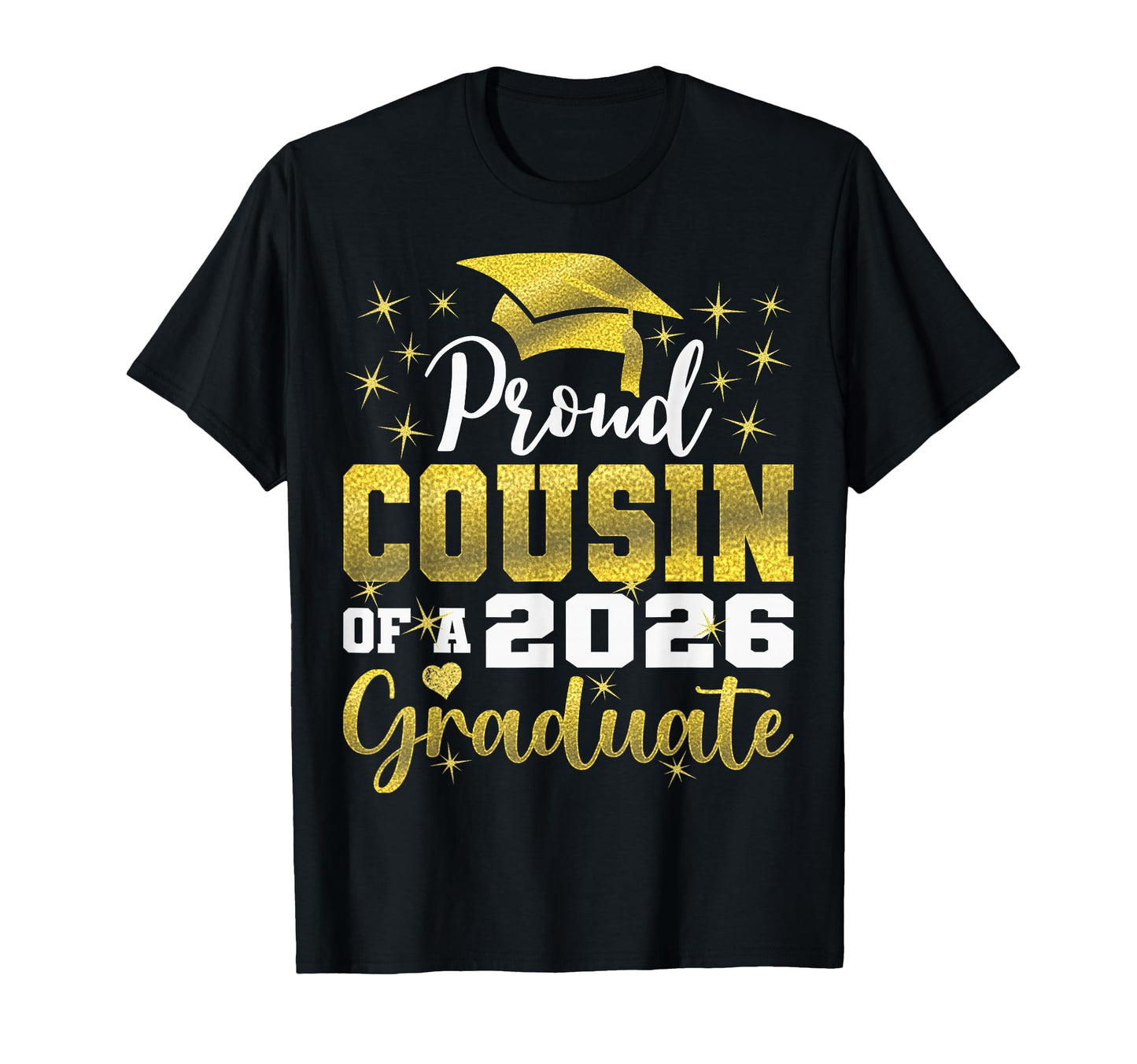 Super Proud Cousin 2026 Graduate Senior T-Shirt - Trendy Graphic Unisex - T-Shirt, Sweatshirt, Hoodie