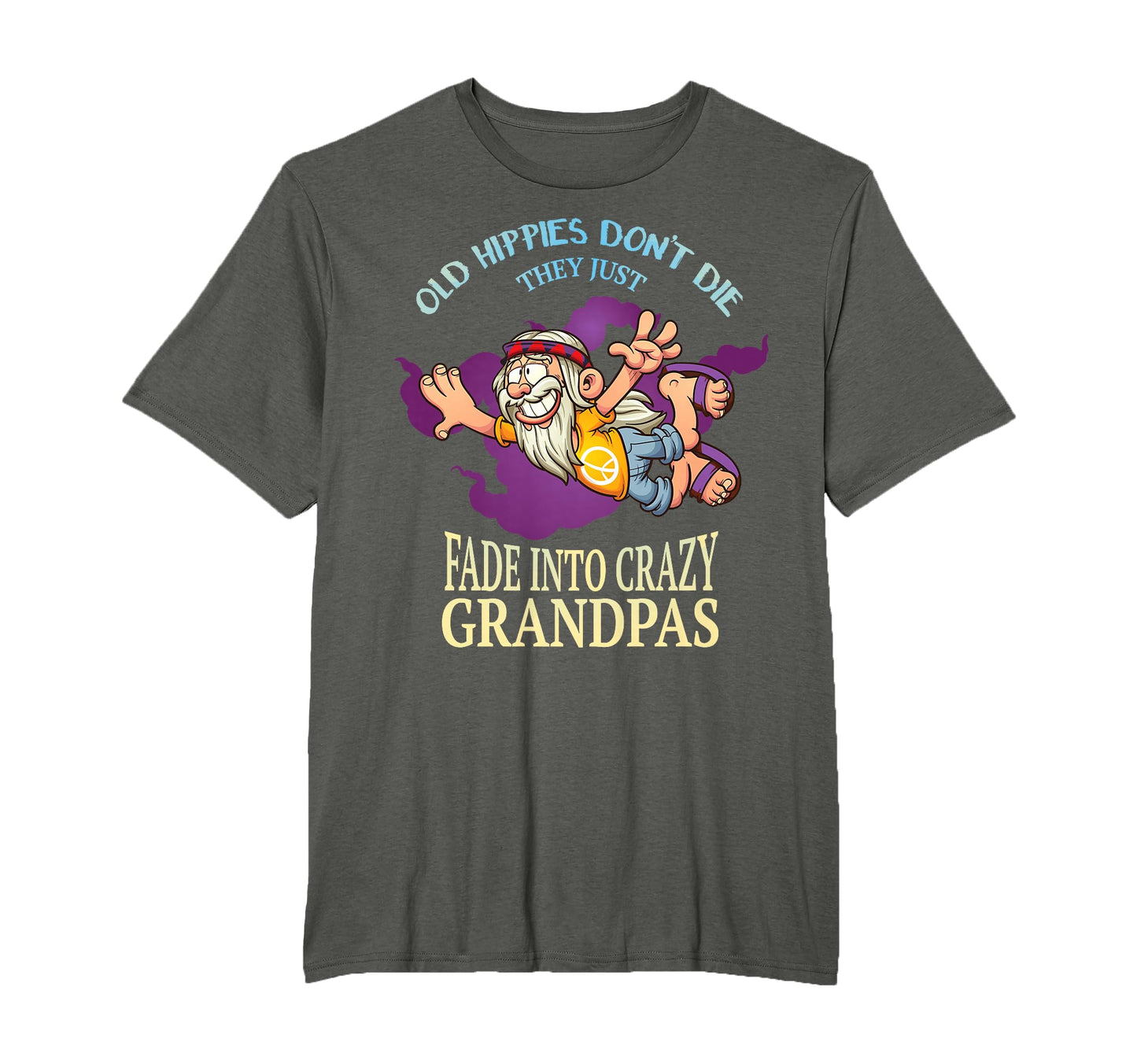 Old Hippies Dont Die They Just Fade T-Shirt - Aesthetic Graphic Men Women - T-Shirt, Sweatshirt, Hoodie