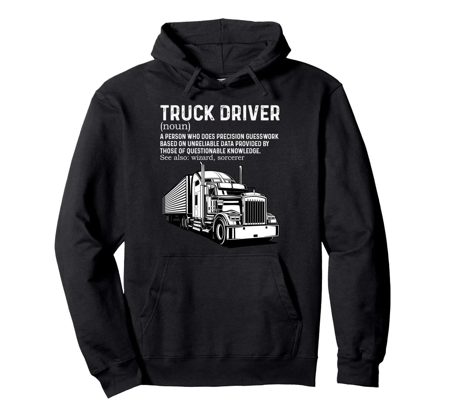 Truck Driver Definition Trucker Dad Hoodie - Unique Graphic for Adults - T-Shirt, Sweatshirt, Hoodie