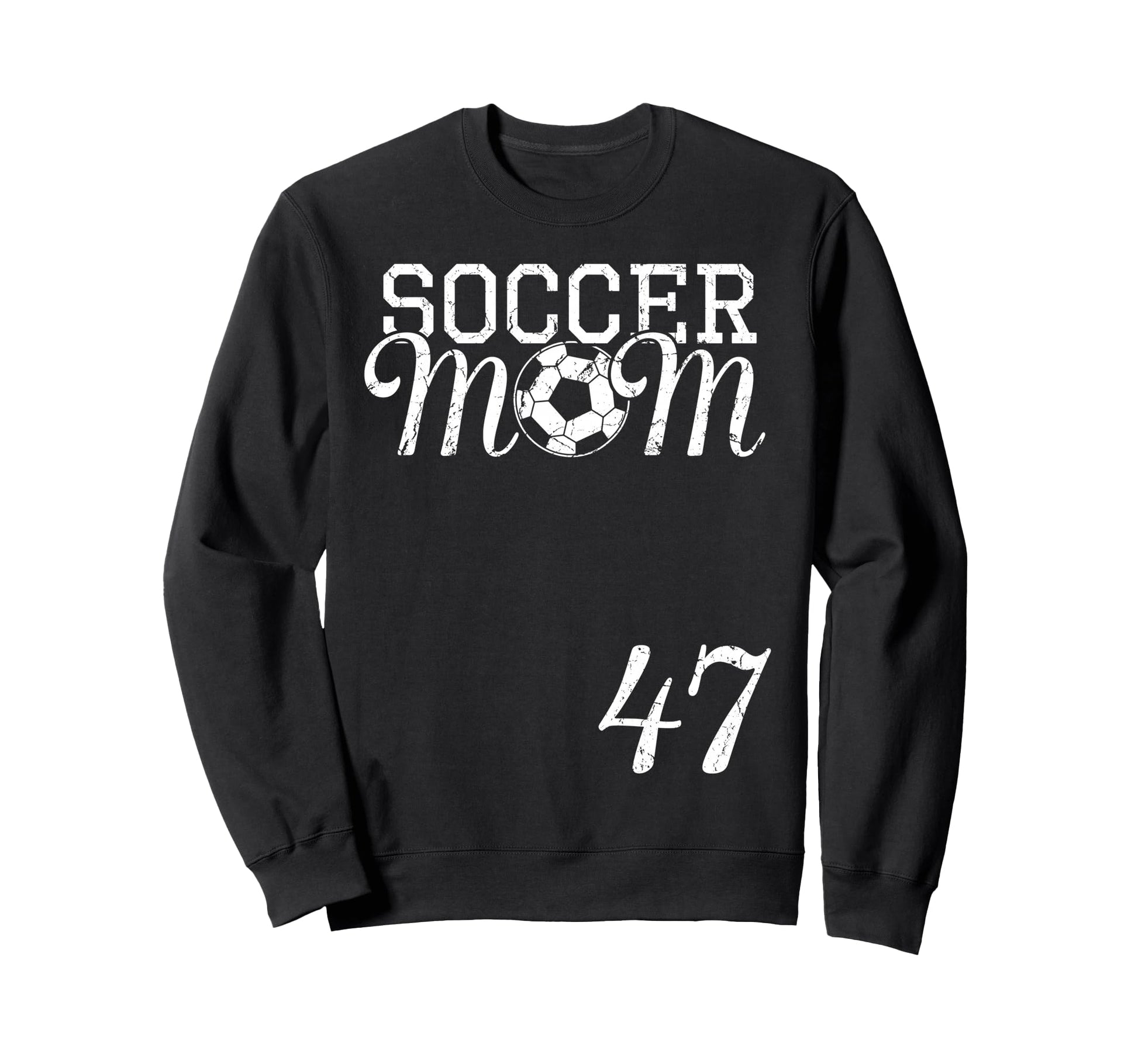 Soccer Mom Jersey Number 47 Sweatshirt - Novelty Apparel for Adults - T-Shirt, Sweatshirt, Hoodie