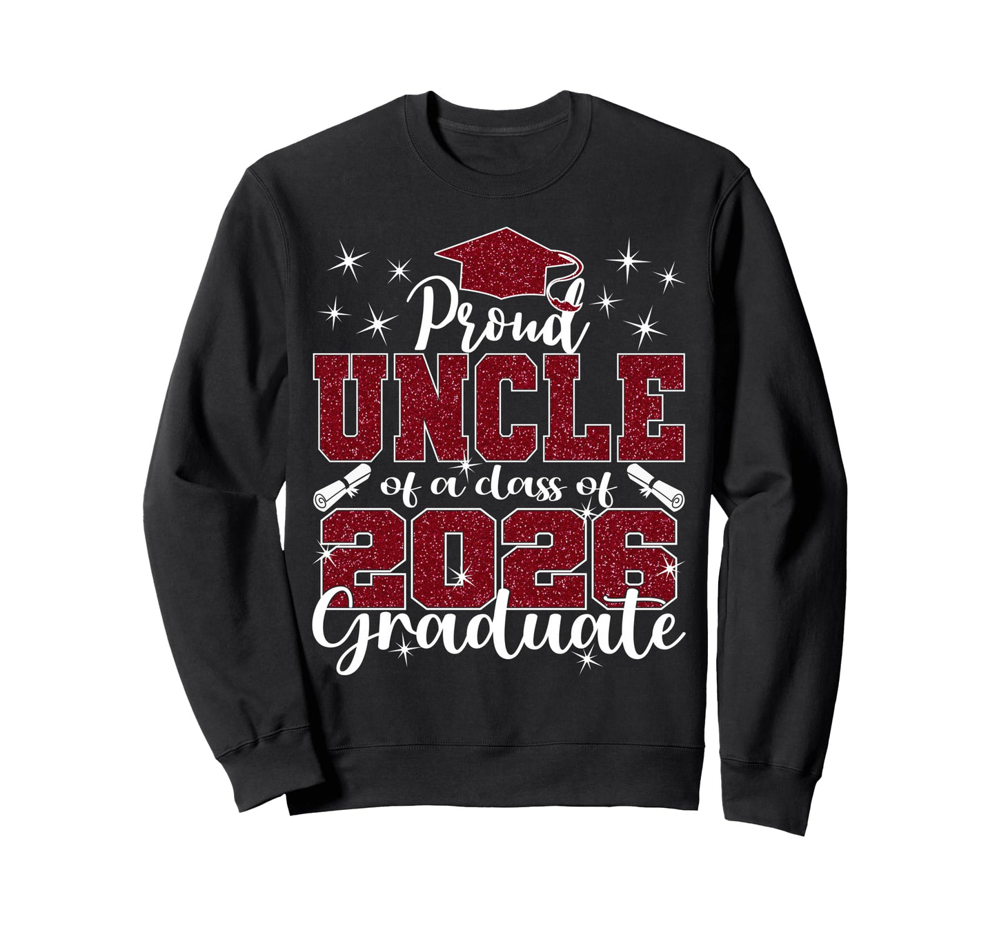 Super Proud Uncle 2026 Graduate Sweatshirt - Trendy Graphic Men Women - T-Shirt, Sweatshirt, Hoodie