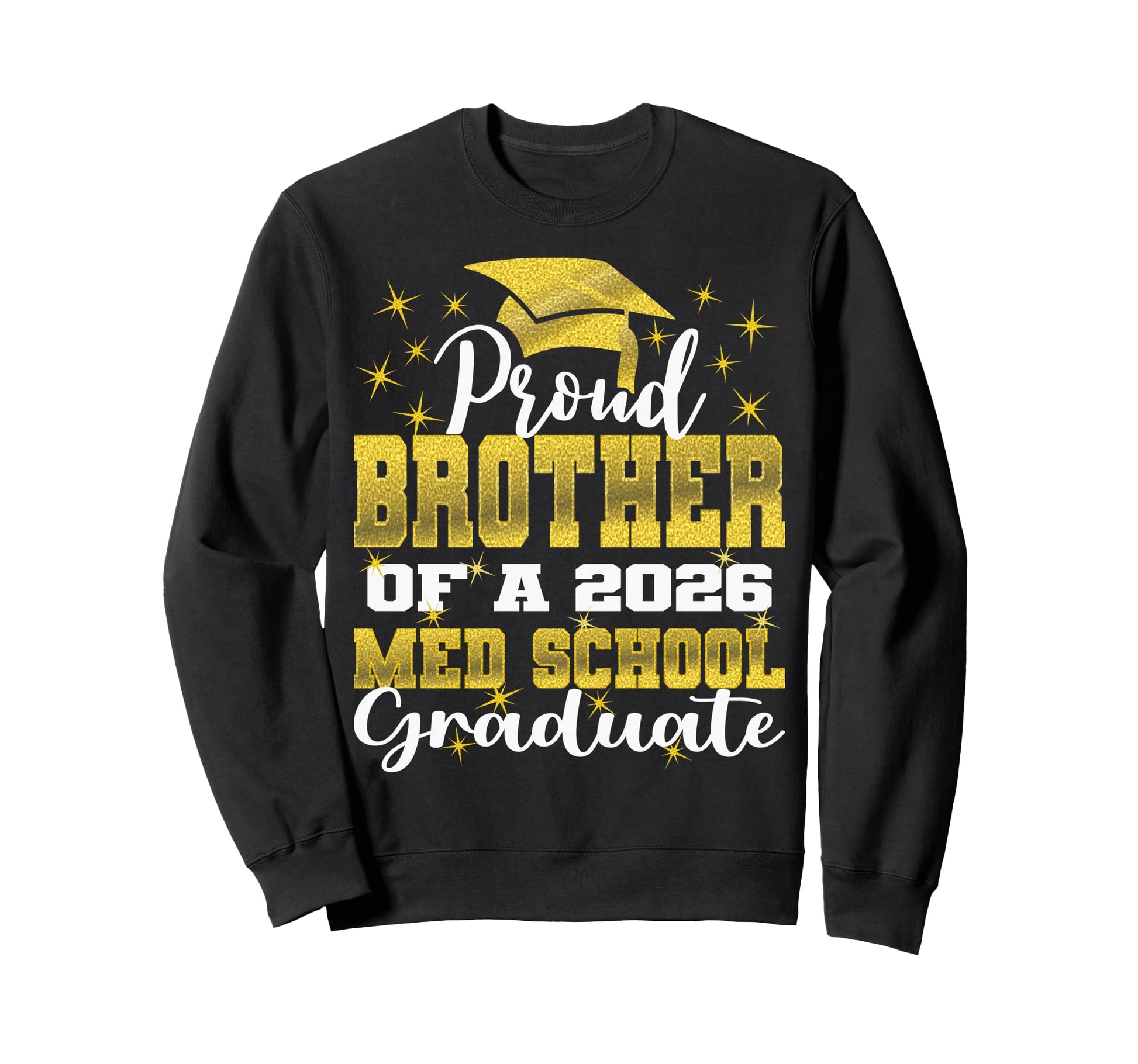 Proud Brother 2026 Class Med Sweatshirt - Casual Everyday Wear Unisex - T-Shirt, Sweatshirt, Hoodie