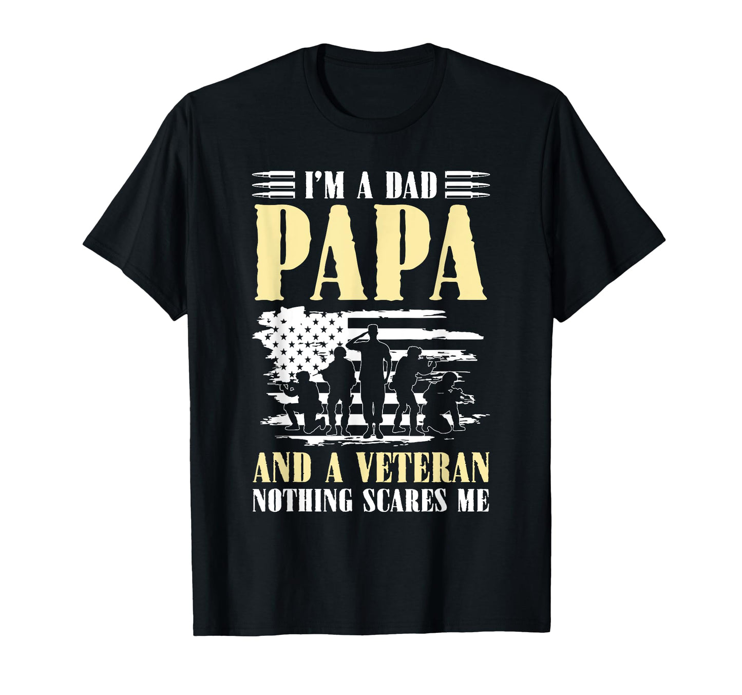 Im Veteran Dad Papa Grandpa Funny T-Shirt - Graphic Print Unisex - T-Shirt, Sweatshirt, Hoodie
