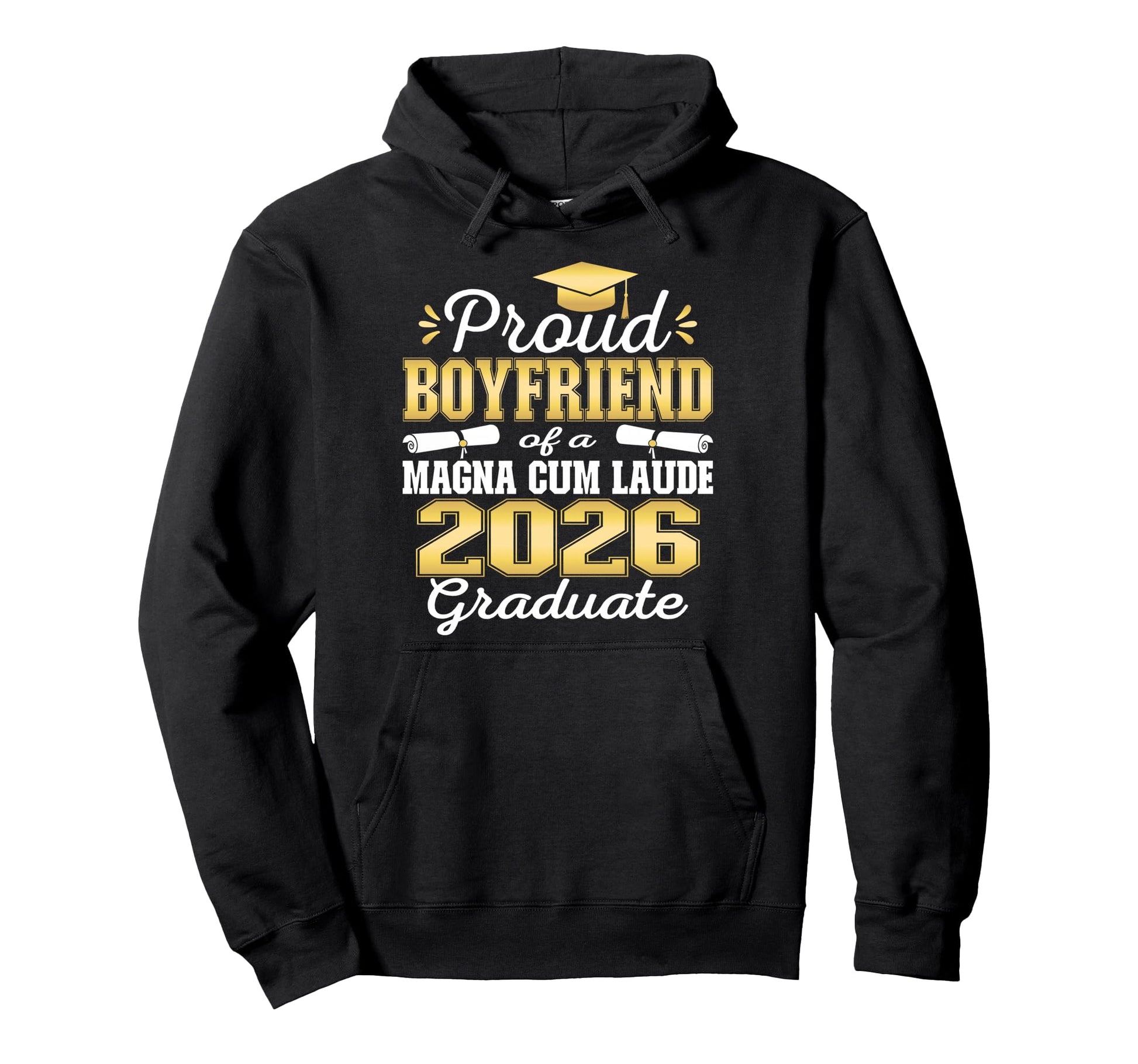 Proud Boyfriend 2026 Magna Cum Laude Hoodie - Novelty Apparel Men Women - T-Shirt, Sweatshirt, Hoodie