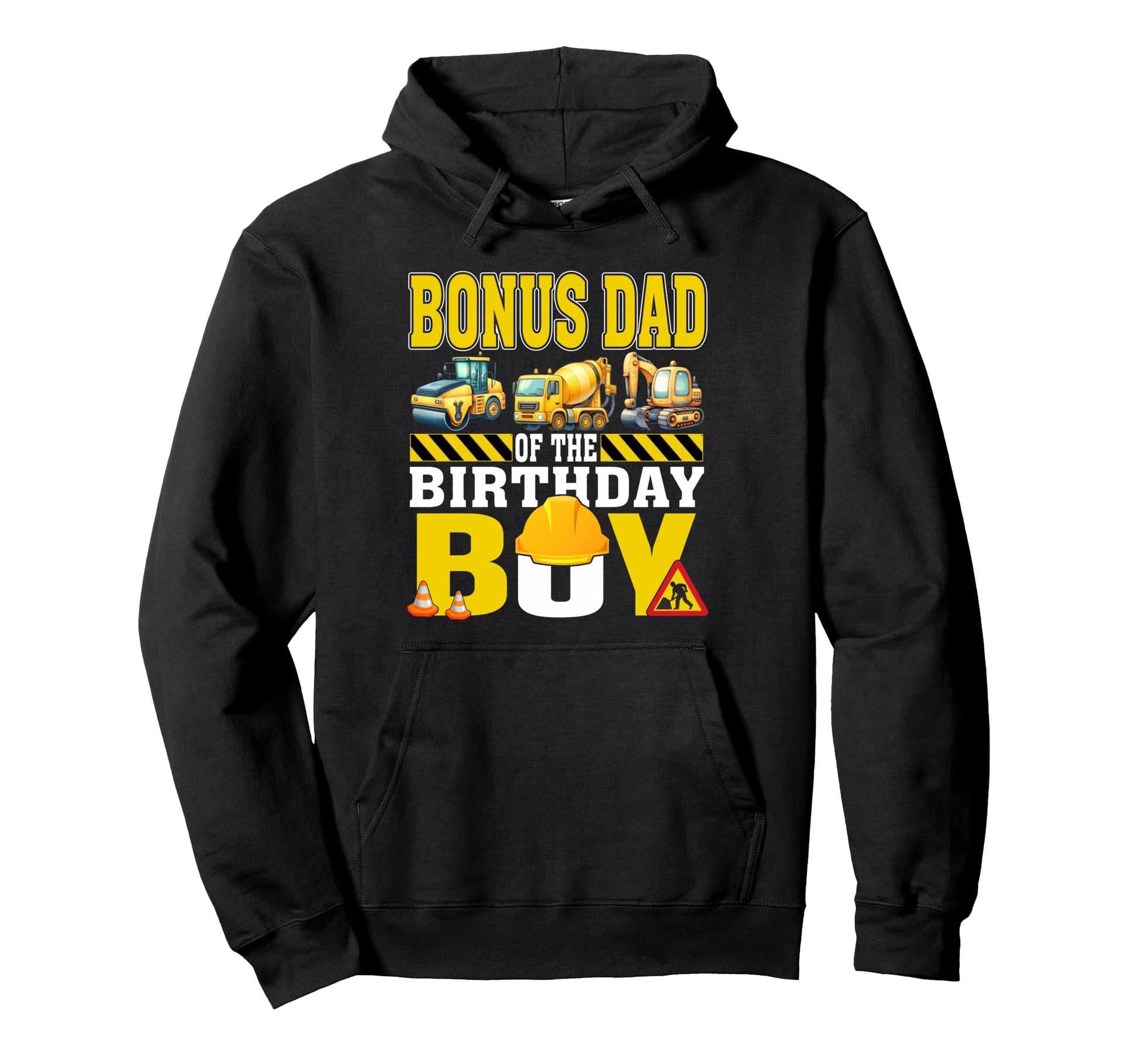 Bonus Dad Birthday Construction Worker Hoodie - Unique Graphic for Adults - T-Shirt, Sweatshirt, Hoodie