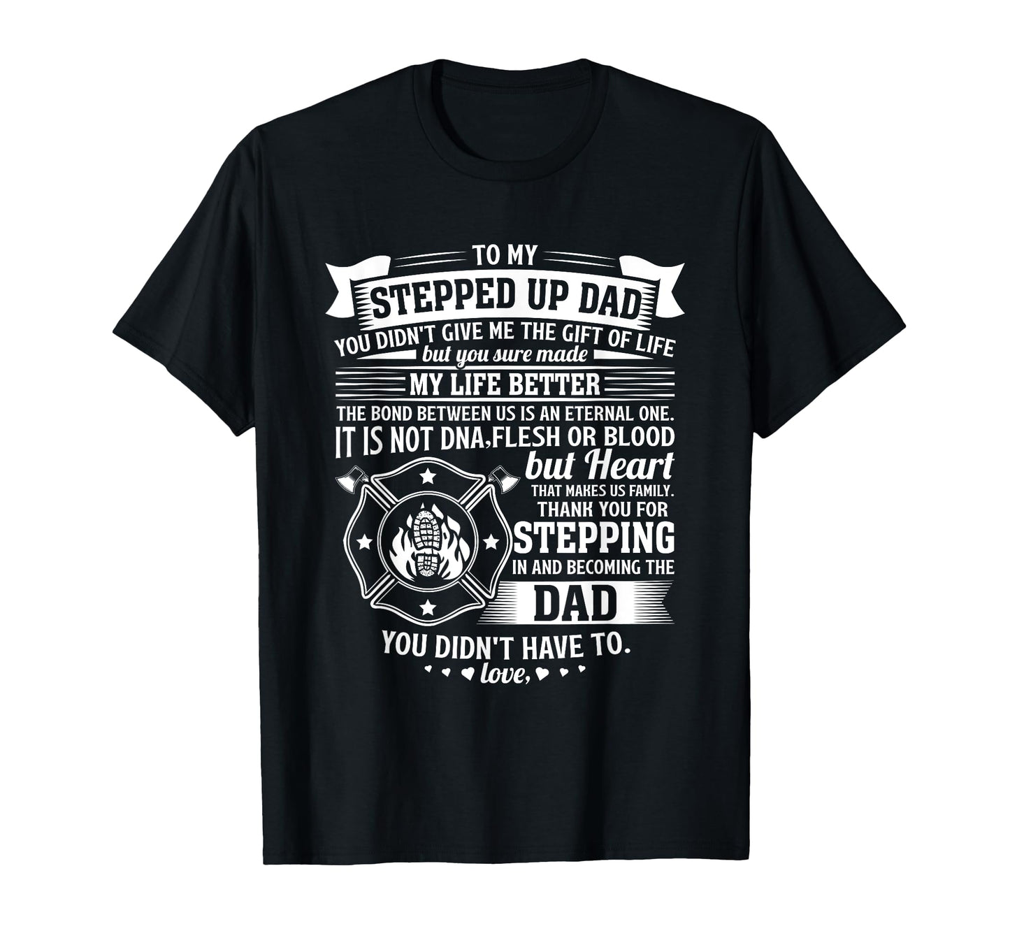 Firefighter Stepdad Gifts Funny Step T-Shirt - Minimalist Print Men Women - T-Shirt, Sweatshirt, Hoodie