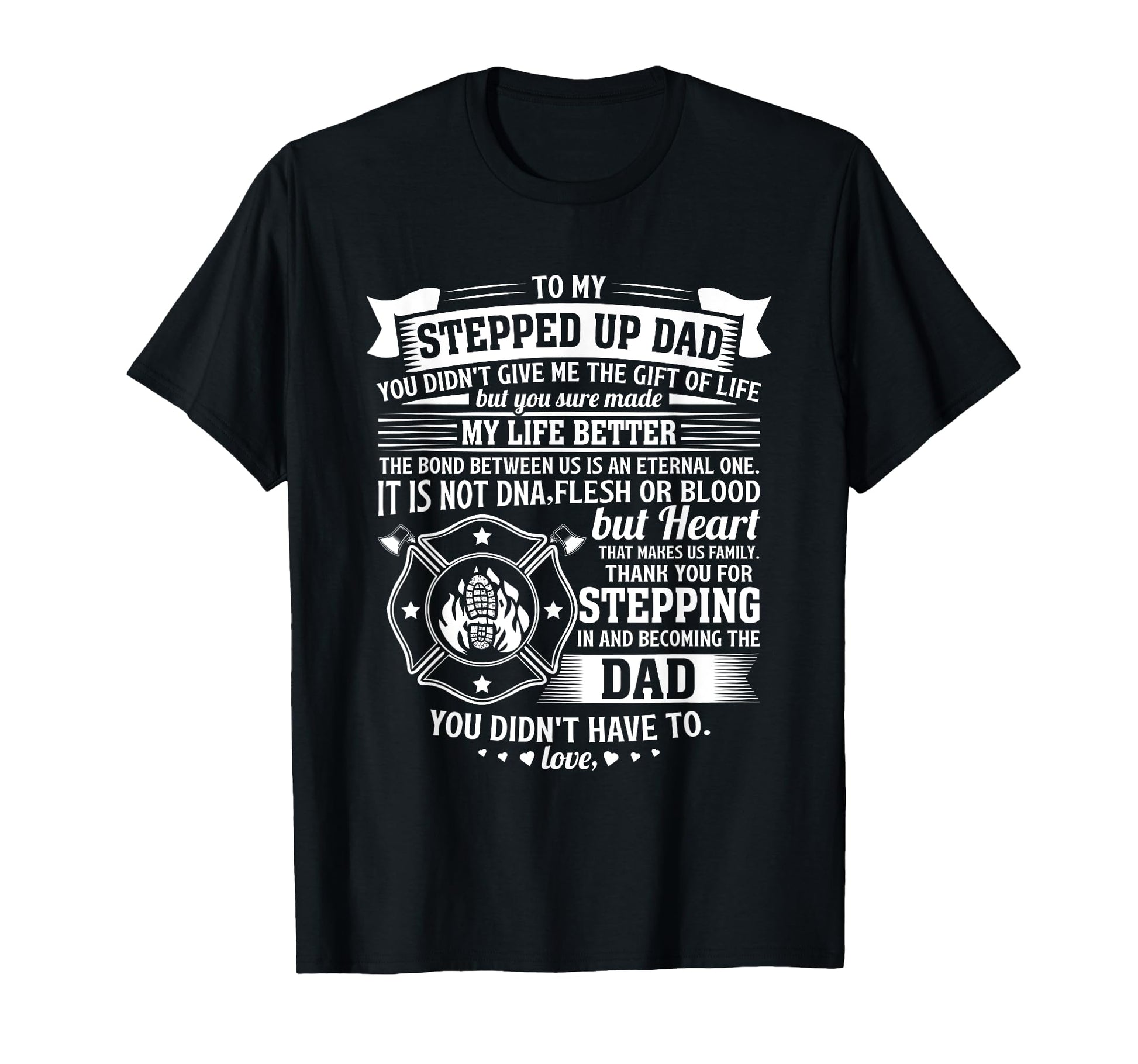 Firefighter Stepdad Gifts Funny Step T-Shirt - Minimalist Print Men Women - T-Shirt, Sweatshirt, Hoodie