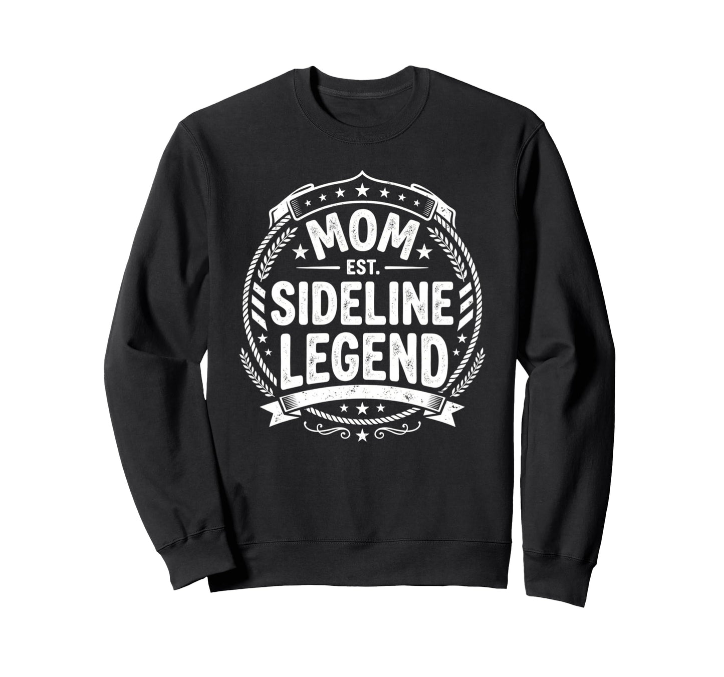Mom Sideline Legend Sports Game Sweatshirt - Unique Graphic Men Women - T-Shirt, Sweatshirt, Hoodie