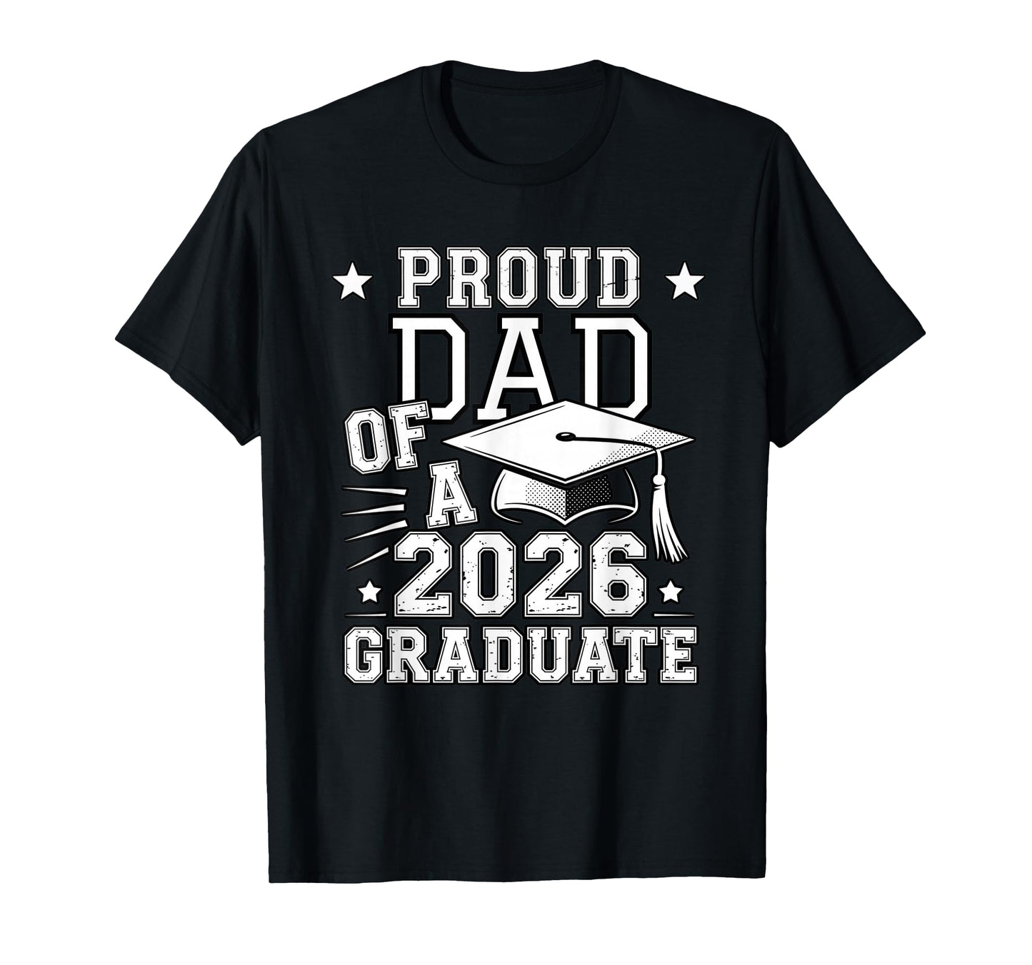 Proud Dad 2026 Graduate Graduation T-Shirt - Novelty Apparel for Adults - T-Shirt, Sweatshirt, Hoodie