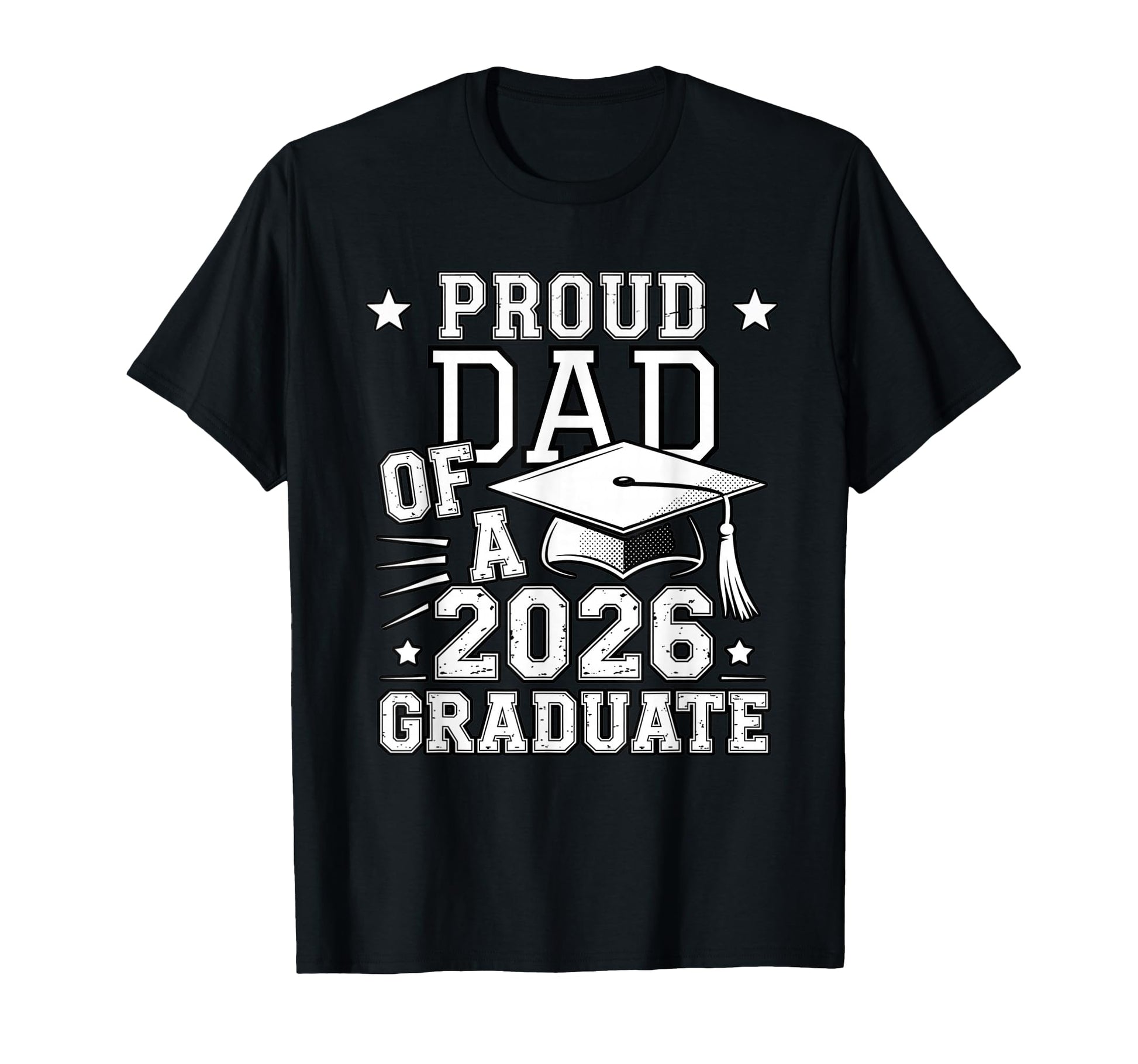 Proud Dad 2026 Graduate Graduation T-Shirt - Novelty Apparel for Adults - T-Shirt, Sweatshirt, Hoodie