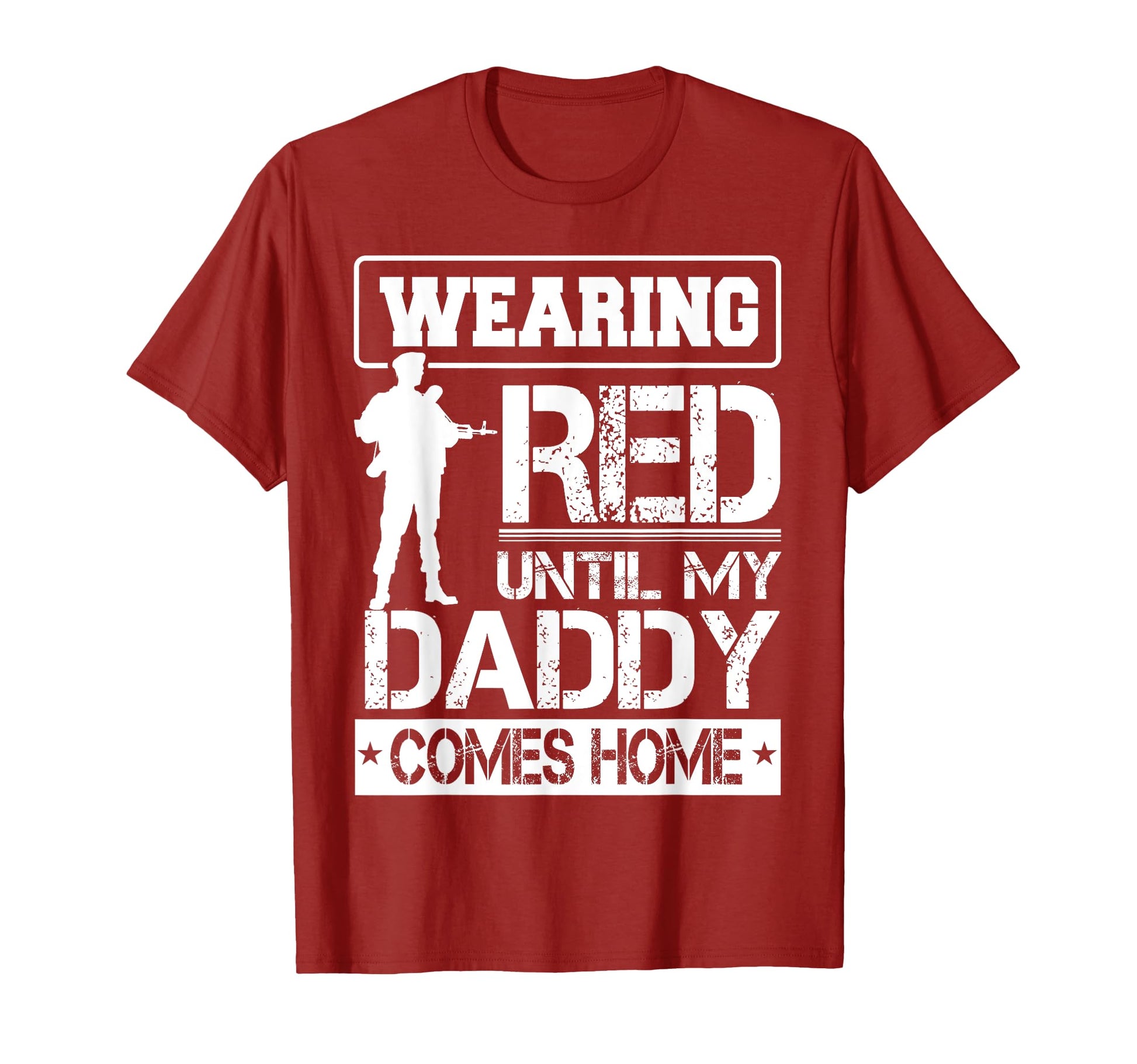 Red Friday My Daddy Military Father T-Shirt - Unique Graphic Unisex - T-Shirt, Sweatshirt, Hoodie