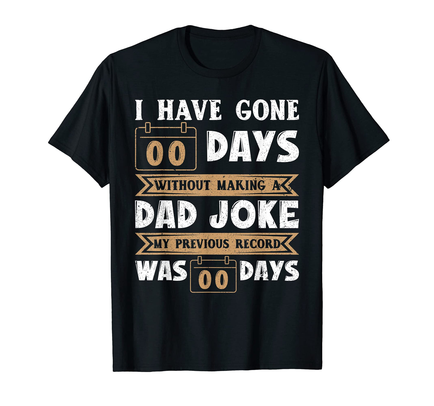 Mens I Have Gone 0 Days Without T-Shirt - Streetwear Style for Adults - T-Shirt, Sweatshirt, Hoodie