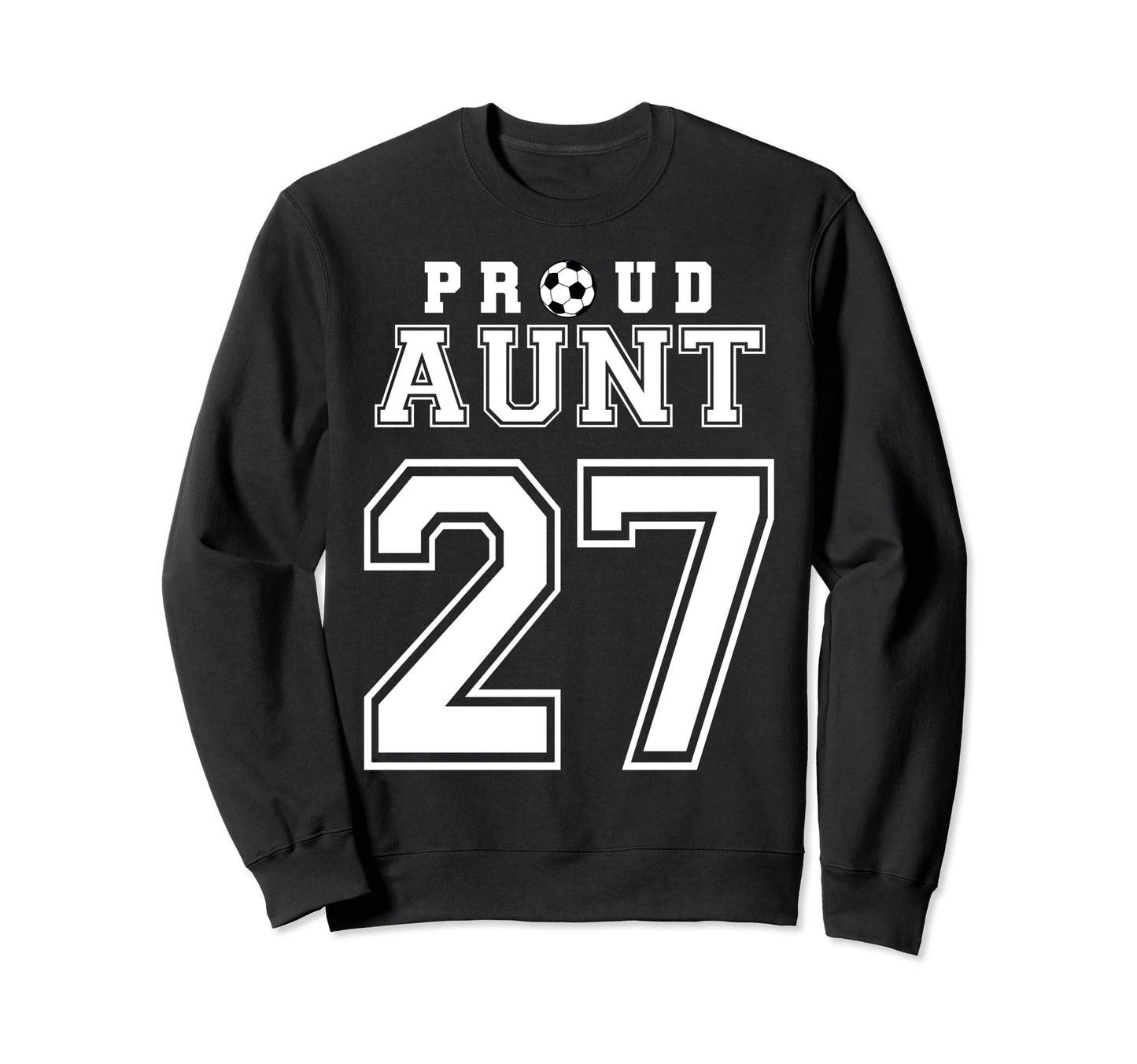 Number 27 Custom Proud Soccer Futbol Sweatshirt - Streetwear Style Unisex - T-Shirt, Sweatshirt, Hoodie