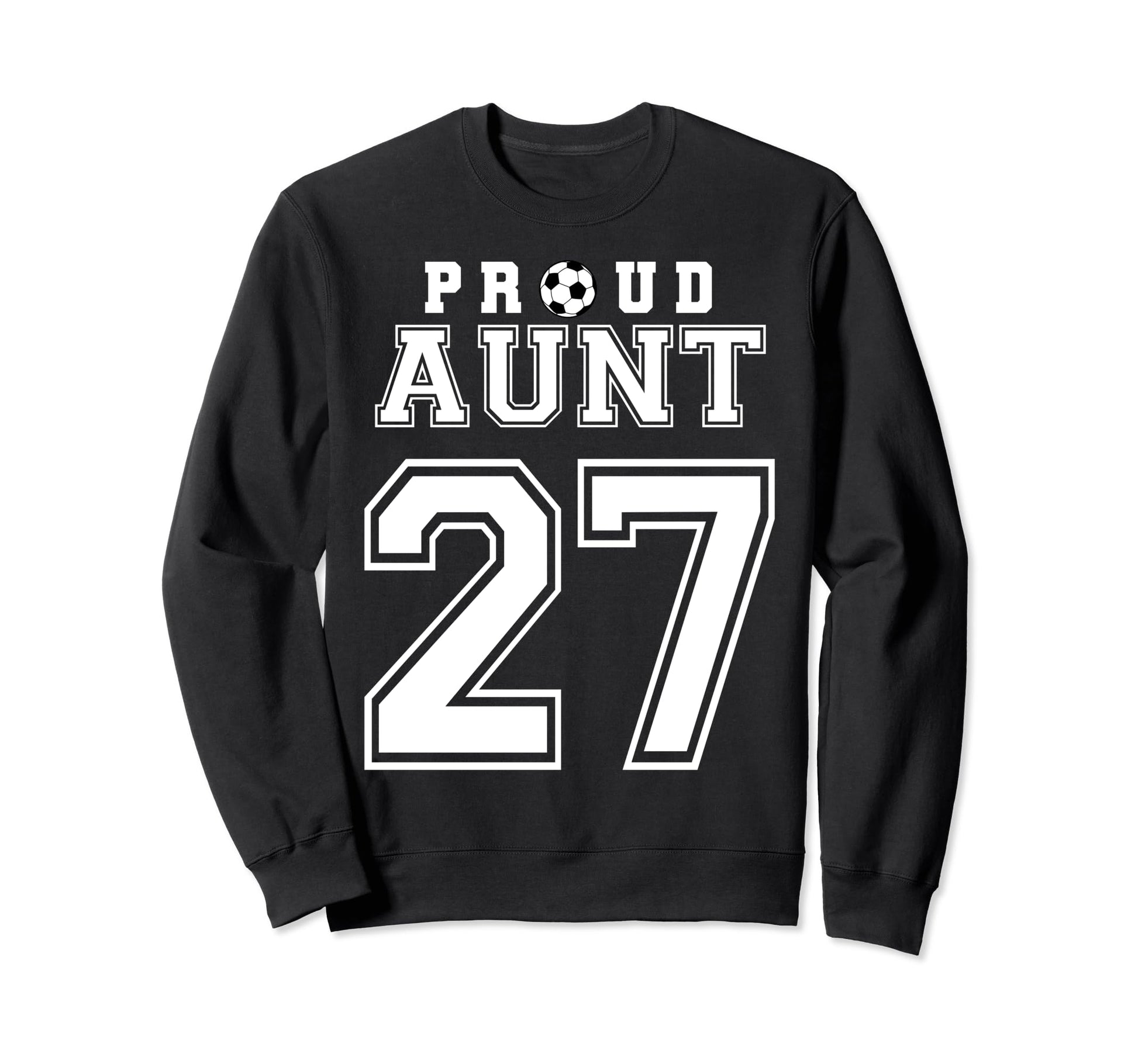 Number 27 Custom Proud Soccer Futbol Sweatshirt - Streetwear Style Unisex - T-Shirt, Sweatshirt, Hoodie