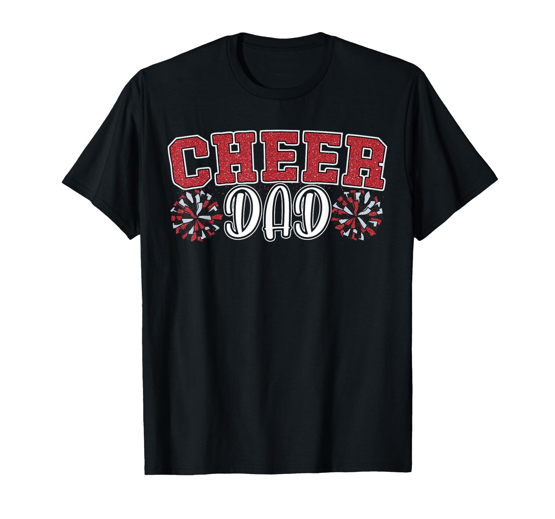 Proud Cheer Dad My Favorite Cheerleader T-Shirt - Novelty Apparel Unisex - T-Shirt, Sweatshirt, Hoodie