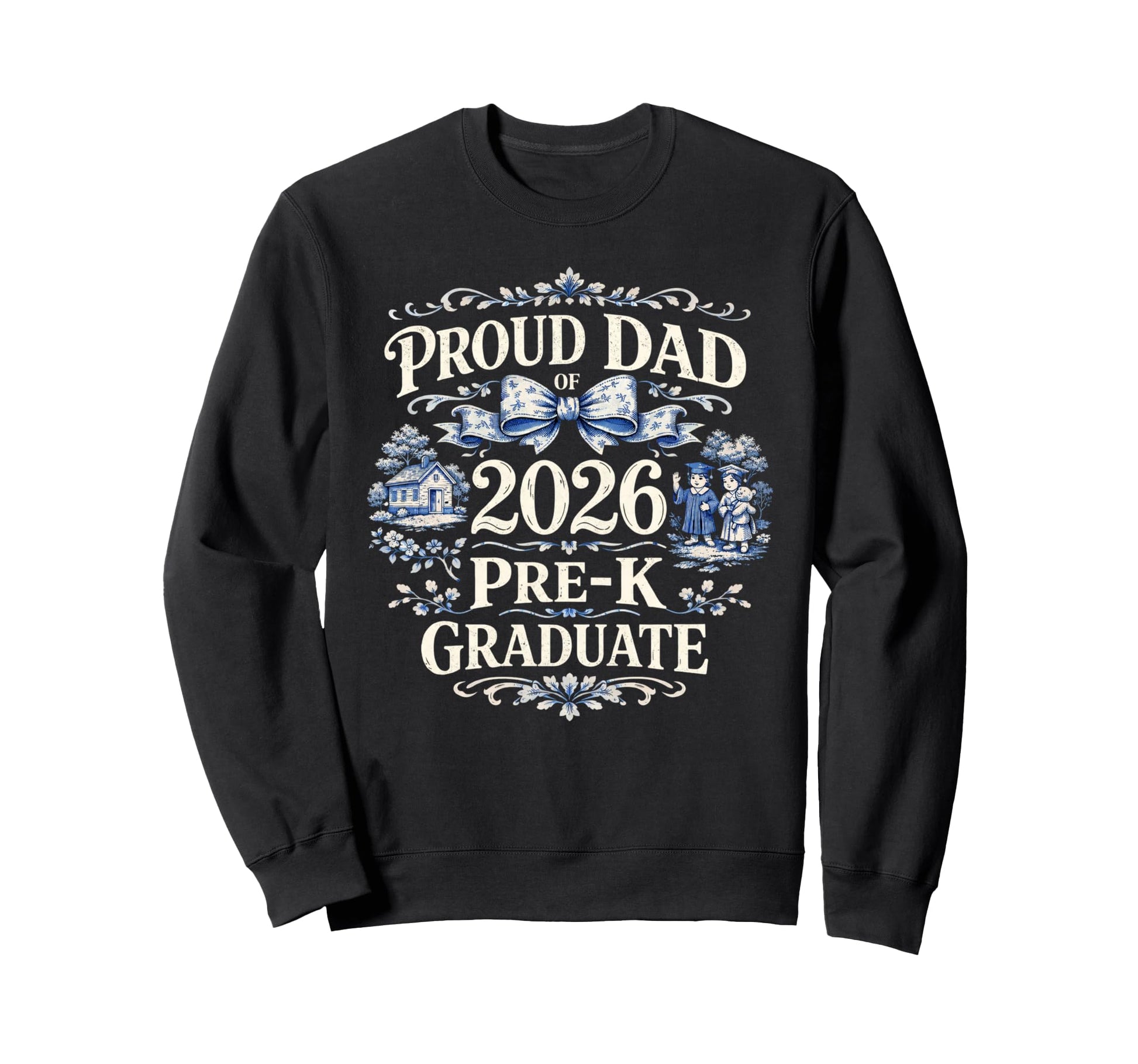 Proud Dad 2026 Pre K Graduate Funny Sweatshirt - Minimalist Print Unisex - T-Shirt, Sweatshirt, Hoodie